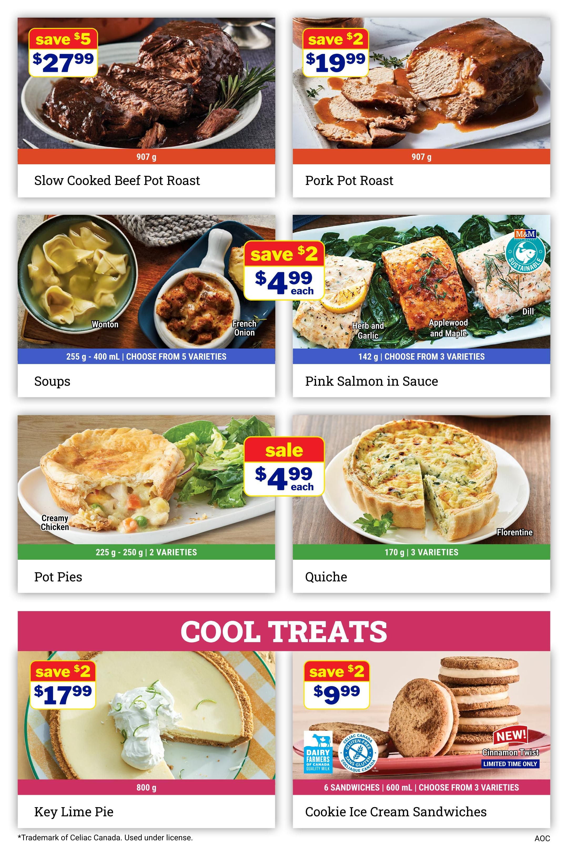 M&M Food Market weekly flyer specials page 7. Featured items include Slow Cooked Beef Pot Roast for $27.99 (save $5), Pork Pot Roast for $19.99 (save $2), and Soups in 5 varieties for $4.99 each (save $2). Also available are Pink Salmon in Sauce in 3 varieties for $4.99 each (save $2), Pot Pies in 2 varieties for $4.99 each (sale), and Quiche in 3 varieties for $4.99 each. For 'Cool Treats', find Key Lime Pie for $17.99 (save $2) and new Cookie Ice Cream Sandwiches in 3 varieties for $9.99. The Key Lime Pie is 800g and is a trademark of Celiac Canada. The Cookie Ice Cream Sandwiches are 6 sandwiches/600 mL.