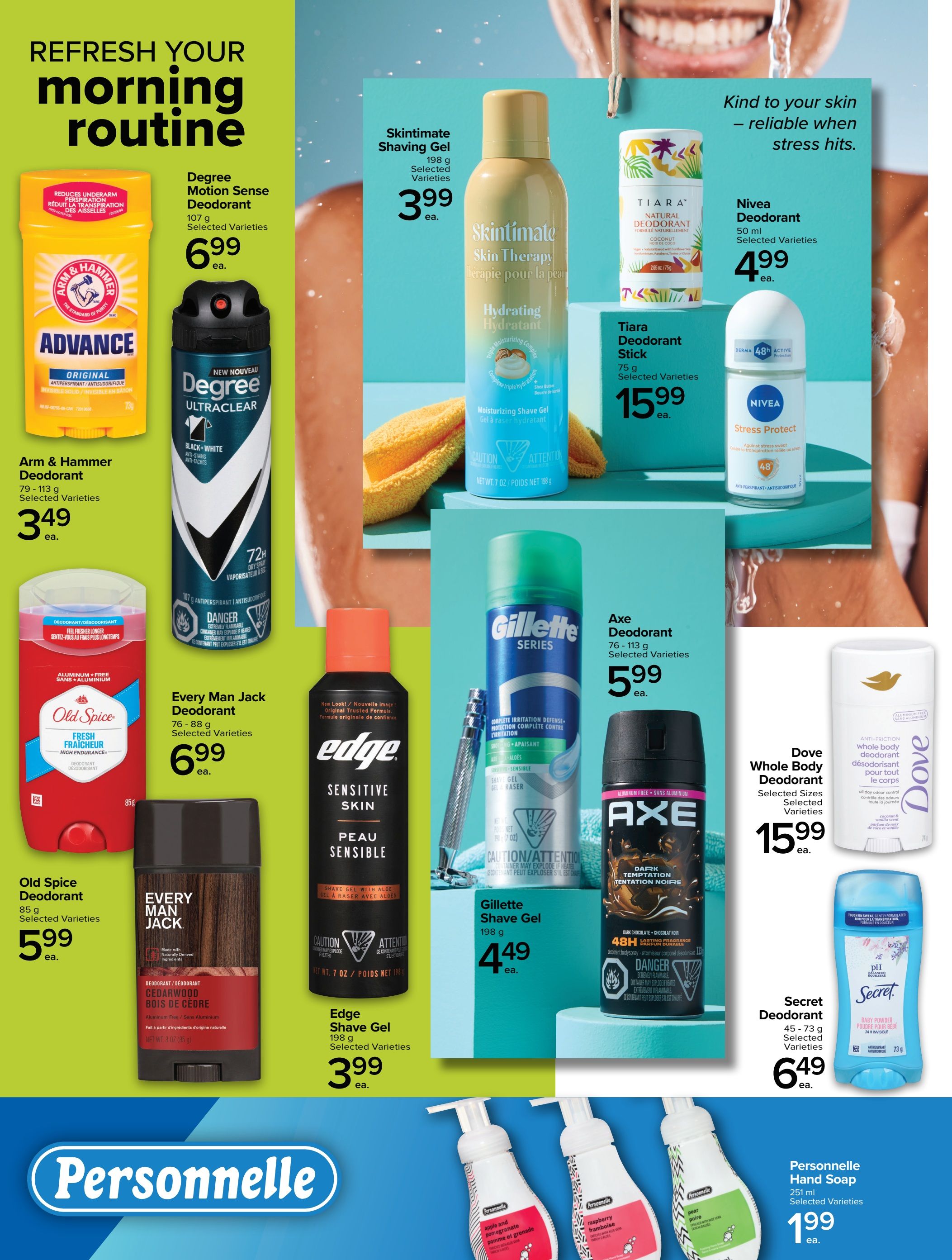 Metro Ontario flyer, Page 5, featuring products to refresh your morning routine. Offers include Arm & Hammer Advance Original Deodorant for $3.49, Degree Motion Sense Deodorant 107g for $6.99, and Old Spice Deodorant 85g for $5.99. Skintimate Shaving Gel 198g is $3.99. Tiara Natural Deodorant Stick 75g is $15.99, and Nivea Deodorant 50ml is $4.99. Every Man Jack Deodorant 76-88g is $6.99. Edge Sensitive Skin Shave Gel 198g is $3.99. Gillette Shave Gel 198g is $4.49. Axe Deodorant 76-113g is $5.99. Dove Whole Body Deodorant (selected sizes/varieties) is $15.99. Secret Deodorant 45-73g is $6.49. Personnelle Hand Soap 251ml is $1.99.