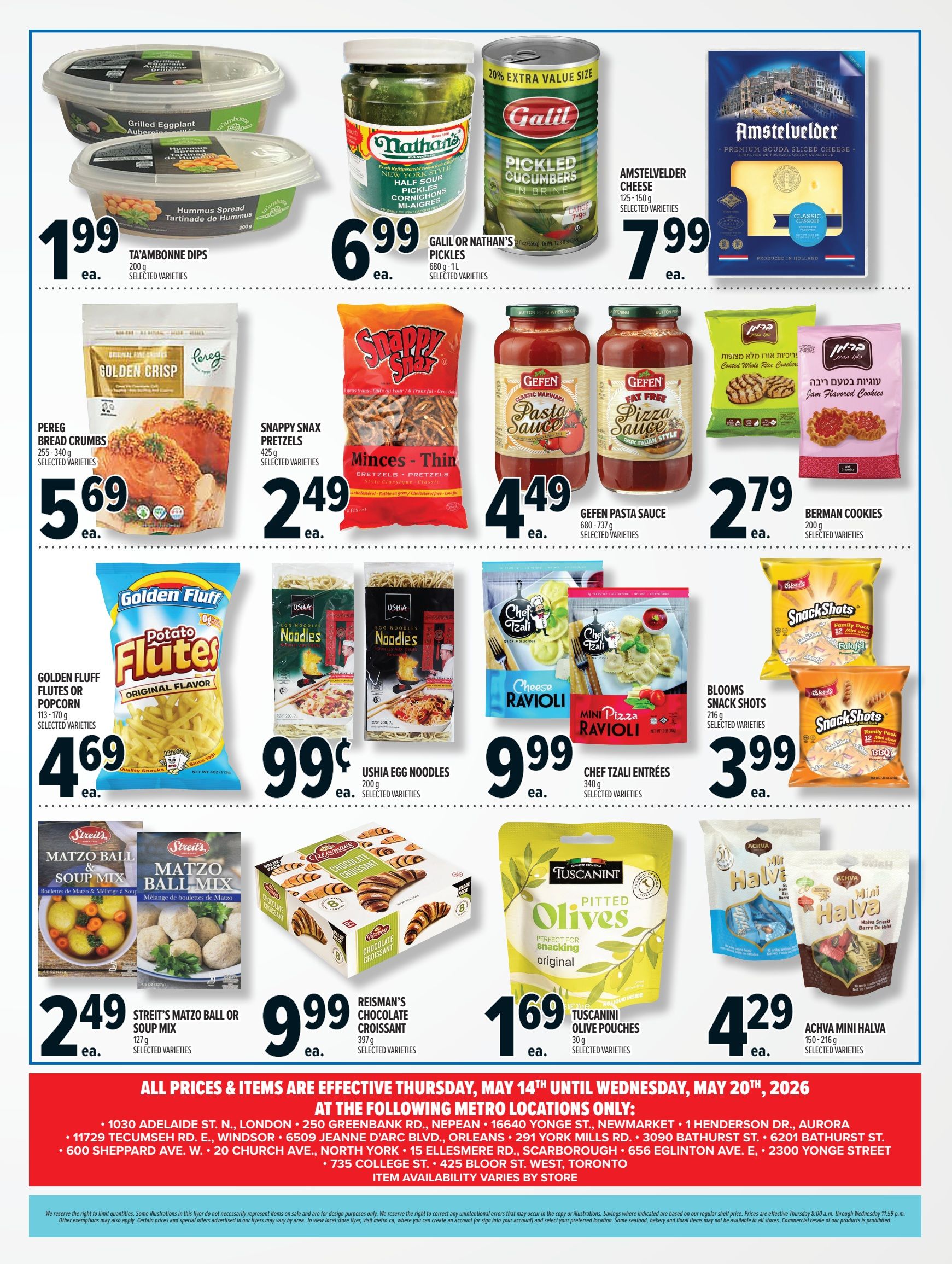 Metro Ontario flyer, page 3 of 3. Featured products include Ta'Ambonne Dips for $1.99, Galil or Nathan's Pickles for $6.99, and Amstelvelder Cheese for $7.99. Also available are Pereg Bread Crumbs for $5.69, Snappy Snax Pretzels for $2.49, Gefen Pasta Sauce for $4.49, Berman Cookies for $2.79, Golden Fluff Potato Flutes or Popcorn for $4.69, Ushia Egg Noodles for $0.99, Chef Tzali Entrees (Ravioli) for $9.99, Blooms Snack Shots for $3.99, Streit's Matzo Ball or Soup Mix for $2.49, Reisman's Chocolate Croissant for $9.99, and Tuscannini Olive Pouches for $1.69. Achva Mini Halva is $4.29. All prices and items are effective Thursday, May 14th until Wednesday, May 20th, 2026 at select Metro locations.