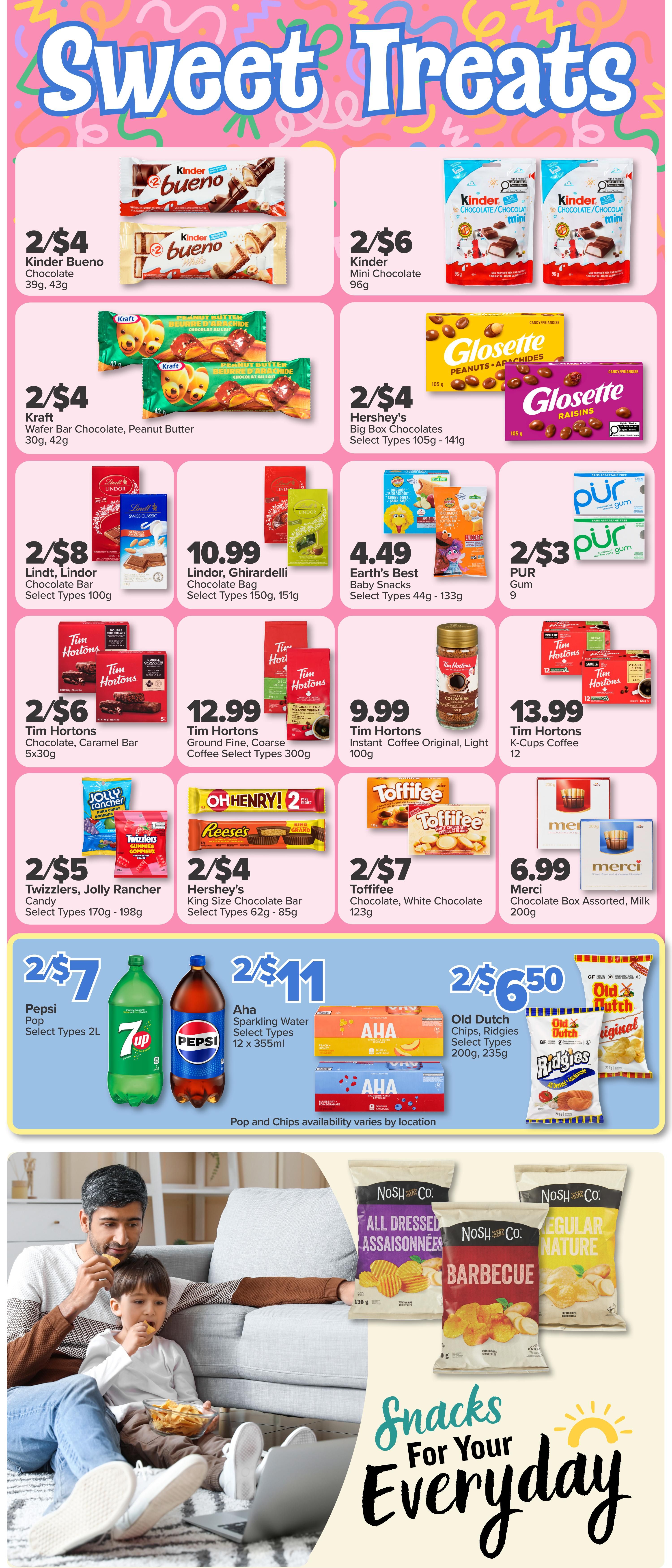PharmaChoice Weekly Flyer Specials Page 7 features a variety of sweet treats and snacks. Offers include Kinder Bueno Chocolate bars 2 for $4, Kinder Mini Chocolate 2 for $6, Kraft Wafer Bar Chocolate Peanut Butter 2 for $4, and Hershey's Big Box Chocolates 2 for $4. Also featured are Lindt Lindor Chocolate Bars 2 for $8, Lindor Ghirardelli Chocolate Bags for $10.99, and Earth's Best Baby Snacks 2 for $4.49. PUR Gum is available 2 for $3. Tim Hortons products are on sale: Chocolate Caramel Bars 2 for $6, Ground Coffee 2 for $12.99, Instant Coffee Original/Light 100g for $9.99, and K-Cups Coffee 12 pack for $13.99. Candy deals include Twizzlers, Jolly Rancher Candy 2 for $5, Hershey's King Size Chocolate Bars 2 for $4, and Toffifee Chocolate, White Chocolate 2 for $7. Merci Assorted Milk Chocolate Box is $6.99. Beverage deals feature Pepsi Pop Select Types 2L 2 for $7 and Aha Sparkling Water Select Types 12 x 355ml 2 for $11. Old Dutch Chips and Ridges are 2 for $6.50. The page also includes an image of a family enjoying snacks with Nosh Co. chips, promoting 'Snacks For Your Everyday.