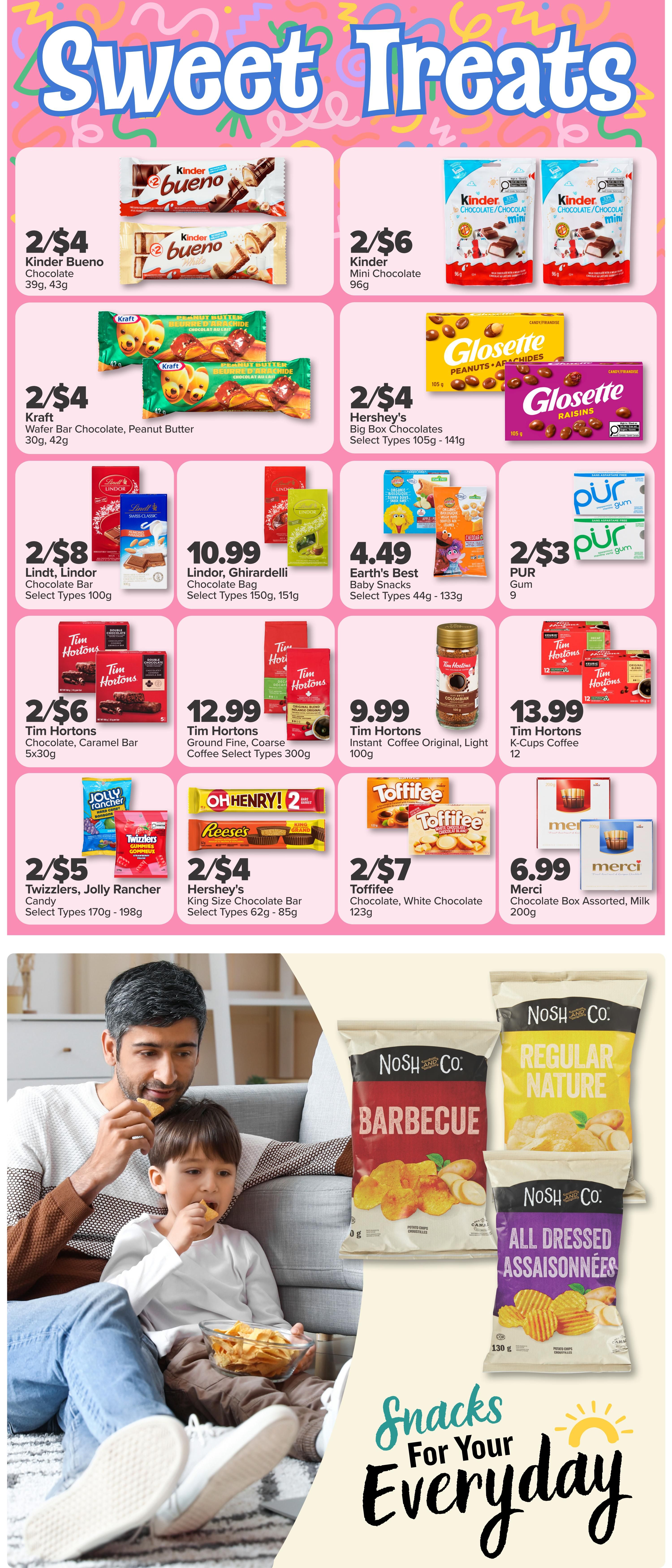 PharmaChoice Weekly Flyer Specials Page 7 features 'Sweet Treats' with various chocolate and snack deals. Offers include 2 for $4 Kinder Bueno Chocolate bars (39g, 43g), 2 for $6 Kinder Mini Chocolate (96g), 2 for $4 Kraft Wafer Bar Chocolate in Peanut Butter flavour (30g, 42g), and 2 for $4 Hershey's Big Box Chocolates (Select Types 105g - 141g). Also featured are 2 for $8 Lindt, Lindor Chocolate Bars (Select Types 100g), Lindor & Ghirardelli Chocolate Bags for $10.99 (Select Types 150g, 151g), Earth's Best Baby Snacks for $4.49 (Select Types 44g - 133g), and 2 for $3 PUR Gum (9 pieces). Tim Hortons products are on sale: Chocolate Caramel Bars (5x30g) for 2 for $6, Ground Fine Coarse Coffee (Select Types 300g) for $12.99, Instant Coffee Original Light (100g) for $9.99, and K-Cups Coffee (12 count) for $13.99. Other candy deals include 2 for $5 Twizzlers, Jolly Rancher Candy (Select Types 170g - 198g), 2 for $4 Hershey's King Size Chocolate Bars (Select Types 62g - 85g), and 2 for $7 Toffifee Chocolate, White Chocolate (123g). Merci Chocolate Box Assorted, Milk (200g) is $6.99. The bottom of the page shows a family enjoying Nosh & Co. potato chips, with varieties like Barbecue, Regular Nature, and All Dressed Assaisonnées advertised.
