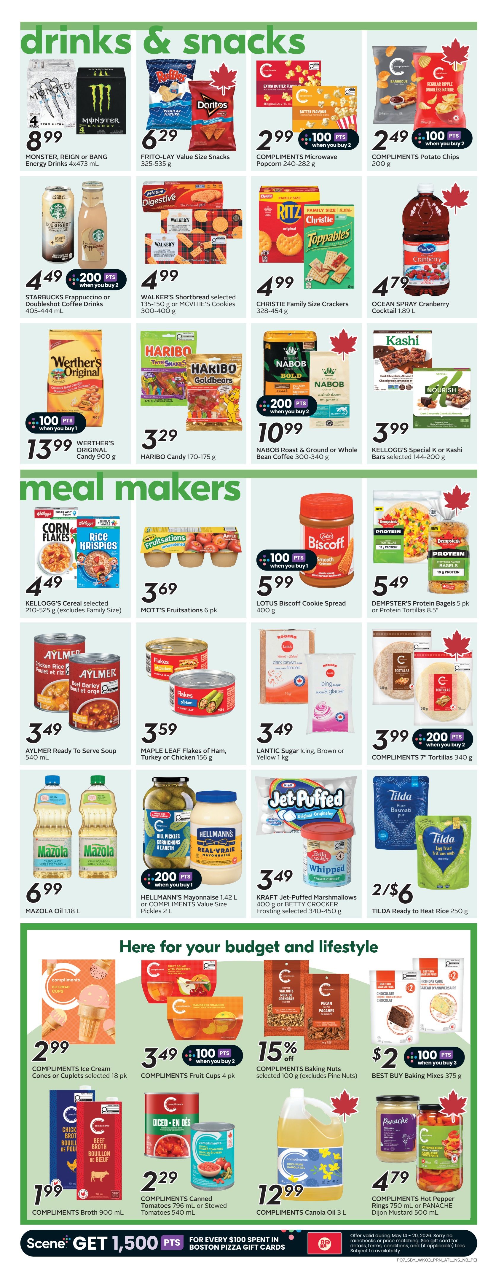 Sobeys Atlantic Canada weekly flyer specials, page 10. Drinks & Snacks section features Monster, Reign or Bang Energy Drinks 4x473 mL for $8.99, Frito-Lay Value Size Snacks 325-535 g for $6.29, Compliments Microwave Popcorn 240-282 g for $2.99 (100 bonus points when you buy 2), and Compliments Potato Chips 200 g for $2.49 (100 bonus points when you buy 2). Also available are Starbucks Frappuccino or Doubleshot Coffee Drinks 405-444 mL for $4.49 (200 bonus points when you buy 2), Walker's Shortbread selected 150 g or McVitie's Cookies 300-400 g for $4.99, Christie Family Size Crackers 328-454 g for $4.99, and Ocean Spray Cranberry Cocktail 1.89 L for $4.79. Werther's Original Candy 900 g is $13.99 (100 bonus points when you buy 1), Haribo Candy 170-175 g is $3.29, Nabob Roast & Ground or Whole Bean Coffee 300-340 g is $10.99 (200 bonus points when you buy 2), and Kellogg's Special K or Kashi Bars selected 144-200 g are $3.99. The Meal Makers section includes Kellogg's Cereal selected 210-525 g (excludes Family Size) for $4.49, Mott's Fruitsations 6 pk for $3.69, Lotus Biscoff Cookie Spread 400 g for $5.99 (100 bonus points when you buy 1), and Dempster's Protein Bagels 5 pk or Protein Tortillas 8.5' for $5.49. Aylmer Ready to Serve Soup 540 mL is $3.49, Maple Leaf Flakes of Ham, Turkey or Chicken 156 g is $3.59, Lantic Sugar Icing, Brown or Yellow 1 kg is $3.49, and Compliments 7' Tortillas 340 g are $3.99 (200 bonus points when you buy 2). Mazola Oil 1.18 L is $6.99. Hellmann's Mayonnaise 1.42 L or Compliments Value Size Pickles 2 L is $3.99 (200 bonus points when you buy 1). Kraft Jet-Puffed Marshmallows 400 g or Betty Crocker Frosting selected 340-450 g is $3.49. Tilda Ready to Heat Rice 250 g is 2 for $6. The 'Here for your budget and lifestyle' section offers Compliments Ice Cream Cones or Cuplets selected 18 pk for $2.99, Compliments Fruit Cups 4 pk for $3.49 (100 bonus points when you buy 2), Compliments Baking Nuts selected 100 g (excludes Pine Nuts) for 15% off, and Best Buy Baking Mixes 375 g for $2.00 (100 bonus points when you buy 3). Compliments Broth 900 mL is $1.99, Compliments Canned Tomatoes 796 mL or Stewed Tomatoes 540 mL is $2.29, Compliments Canola Oil 3 L is $12.99, and Compliments Hot Pepper Rings 750 mL or Panache Dijon Mustard 500 mL is $4.79. Scene members get 1,500 bonus points for every $100 spent in Boston Pizza gift cards.