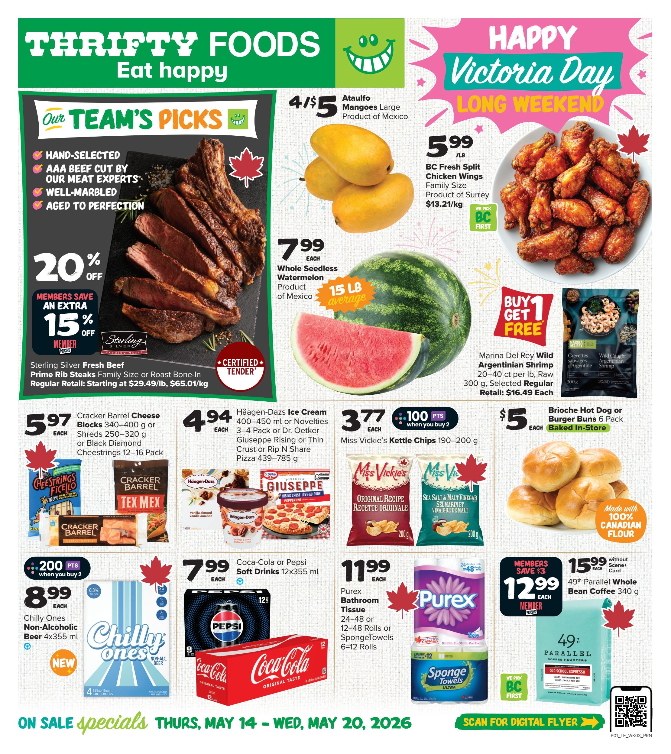 Thrifty Foods weekly flyer specials for the Victoria Day Long Weekend, valid May 14-20, 2026. Featured items include Sterling Silver Fresh Beef Prime Rib Steaks with members saving an extra 15% off, regularly starting at $29.49/lb. Also on sale are Ataulfo Mangoes 4 for $5, BC Fresh Split Chicken Wings for $5.99/lb, and Whole Seedless Watermelon for $7.99 each. Cracker Barrel Cheese Blocks or Shreds are $5.97 each, and Häagen-Dazs Ice Cream or Dr. Oetker Giuseppe Pizza is $4.94 each. Miss Vickie's Kettle Chips are 2 for 100 points. Marina Del Rey Wild Caught Argentinian Shrimp is buy 1 get 1 free. Brioche Hot Dog or Burger Buns are $5 each. Chilly Ones Non-Alcoholic Beer 4x355ml is $8.99 each. Coca-Cola or Pepsi Soft Drinks 12x355ml are $7.99 each. Purex Bathroom Tissue (24-48 rolls) or SpongeTowels (6-12 rolls) are $11.99 each. Members save $3 on 49th Parallel Whole Bean Coffee, priced at $12.99 each, or $15.99 without a scene+ card.