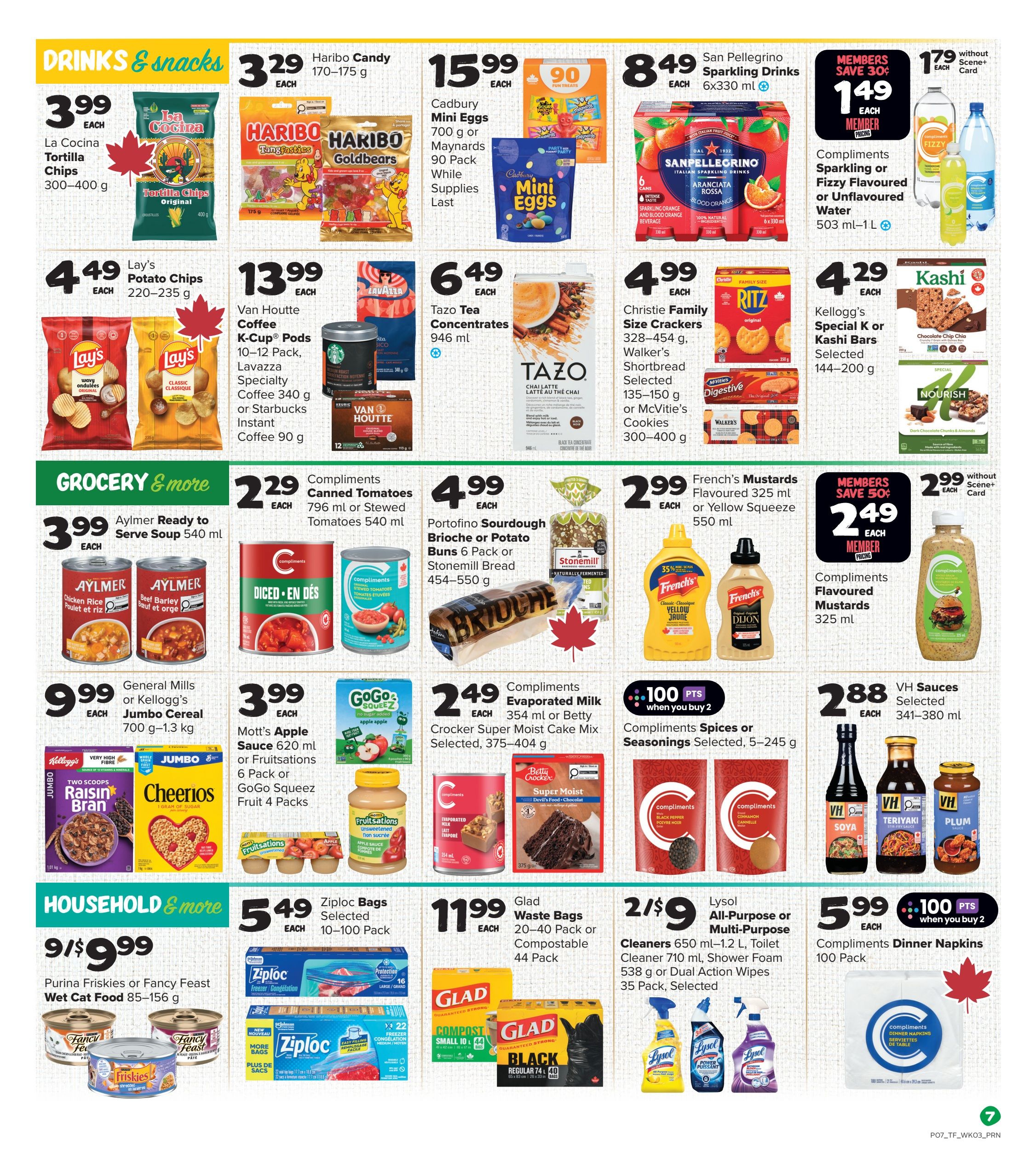 Thrifty Foods weekly flyer specials page 8 features a variety of drinks and snacks including La Cocina Tortilla Chips for $3.99, Haribo Candy for $3.29, Cadbury Mini Eggs or Maynards 90 Pack for $15.99, and San Pellegrino Sparkling Drinks for $8.49. Also available are Lay's Potato Chips for $4.49, Van Houtte Coffee K-Cup Pods or Lavazza Specialty Coffee for $13.99, Tazo Tea Concentrates for $6.49, Christie Family Size Crackers or Ritz Crackers for $4.99, and Kellogg's Special K or Kashi Bars for $4.29. In the Grocery & More section, find Aylmer Ready to Serve Soup for $3.99, Compliments Canned Tomatoes or Stewed Tomatoes for $2.29, Mott's Apple Sauce or GoGo Squeez Fruit Packs for $3.99, Portofino Sourdough Brioche or Stonemill Bread for $4.99, French's Flavoured or Yellow Squeeze Mustard for $2.99, Compliments Evaporated Milk or Crocker Super Moist Cake Mix for $2.49, and Compliments Spices or Seasonings for 2 for $9 with 100 points when you buy 2. General Mills or Kellogg's Jumbo Cereal is $9.99. Glad Waste Bags are $11.99. VH Sauces are $2.88. Household & More includes Purina Friskies or Fancy Feast Wet Cat Food for 9 for $9.99, Ziploc Bags for $5.49, and Lysol All-Purpose Cleaners for 2 for $9. Compliments Dinner Napkins are $5.99 with 100 points when you buy 2.