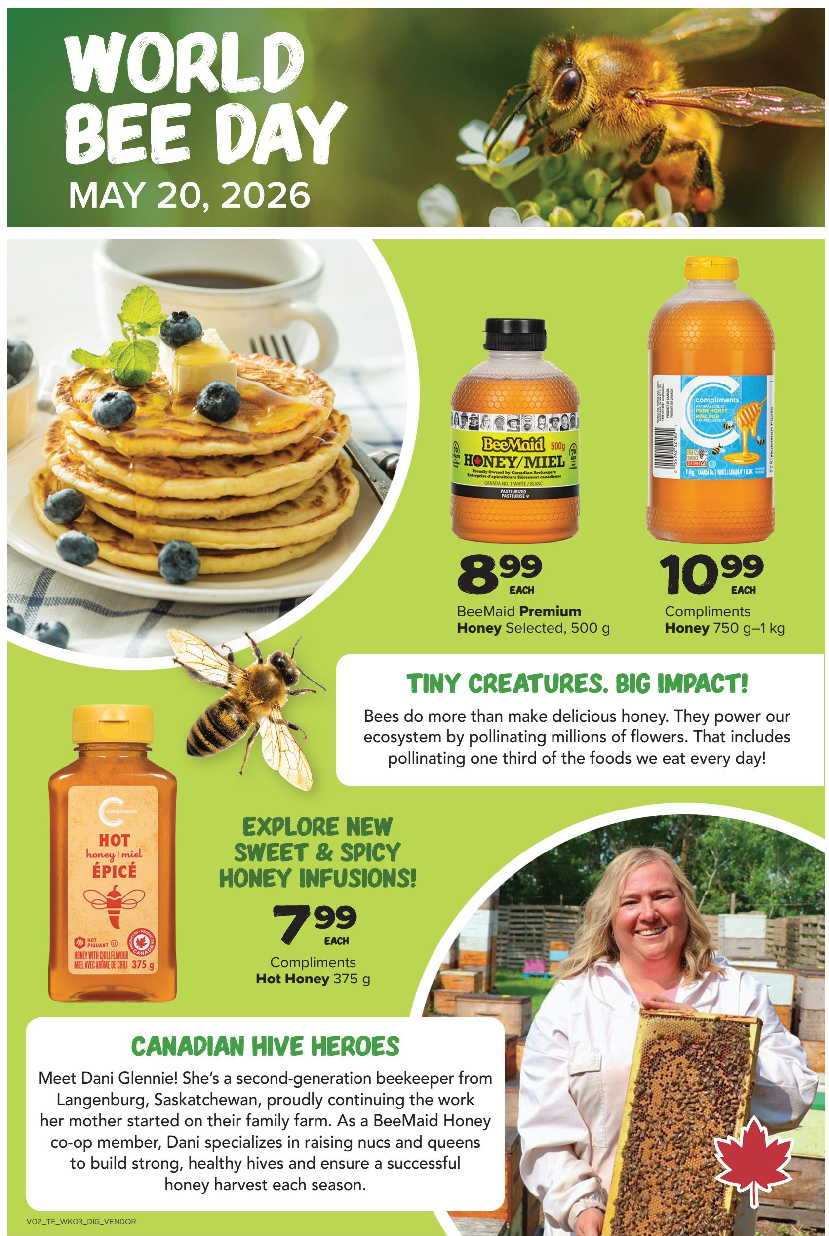 Thrifty Foods flyer page celebrating World Bee Day on May 20, 2026. Features a stack of pancakes with blueberries and butter, accompanied by coffee. On the right, BeeMaid Premium Honey Selected, 500 g is priced at $8.99 each, and Compliments Honey 750 g-1 kg is priced at $10.99 each. Below, Compliments Hot Honey 375 g is featured for $7.99 each. The page includes a section titled 'Tiny Creatures. Big Impact!' explaining the importance of bees in pollination and a 'Canadian Hive Heroes' spotlight on Dani Glennie, a second-generation beekeeper.