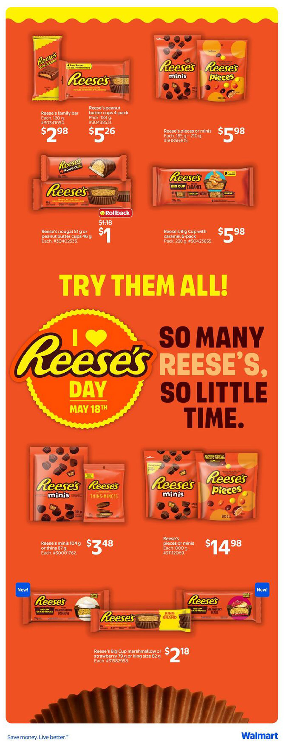Walmart Canada flyer page 23 featuring a variety of Reese's products. Offers include Reese's family bar for $2.98, Reese's peanut butter cups 4-pack for $5.26, and Reese's pieces or minis (185g-210g) for $5.98. A special Rollback deal offers Reese's nougat (51g) or peanut butter cups (46g) for $1, originally $1.18. Also featured are Reese's Big Cup with caramel (6-pack, 238g) for $5.98. Larger bags of Reese's minis (104g) or thins (87g) are $3.48, and Reese's pieces or minis (800g) are $14.98. New items include Reese's Big Cup marshmallow or strawberry (79g) and king size (62g) for $2.18 each. The page highlights 'Reese's Day' on May 18th with the slogan 'So Many Reese's, So Little Time.'