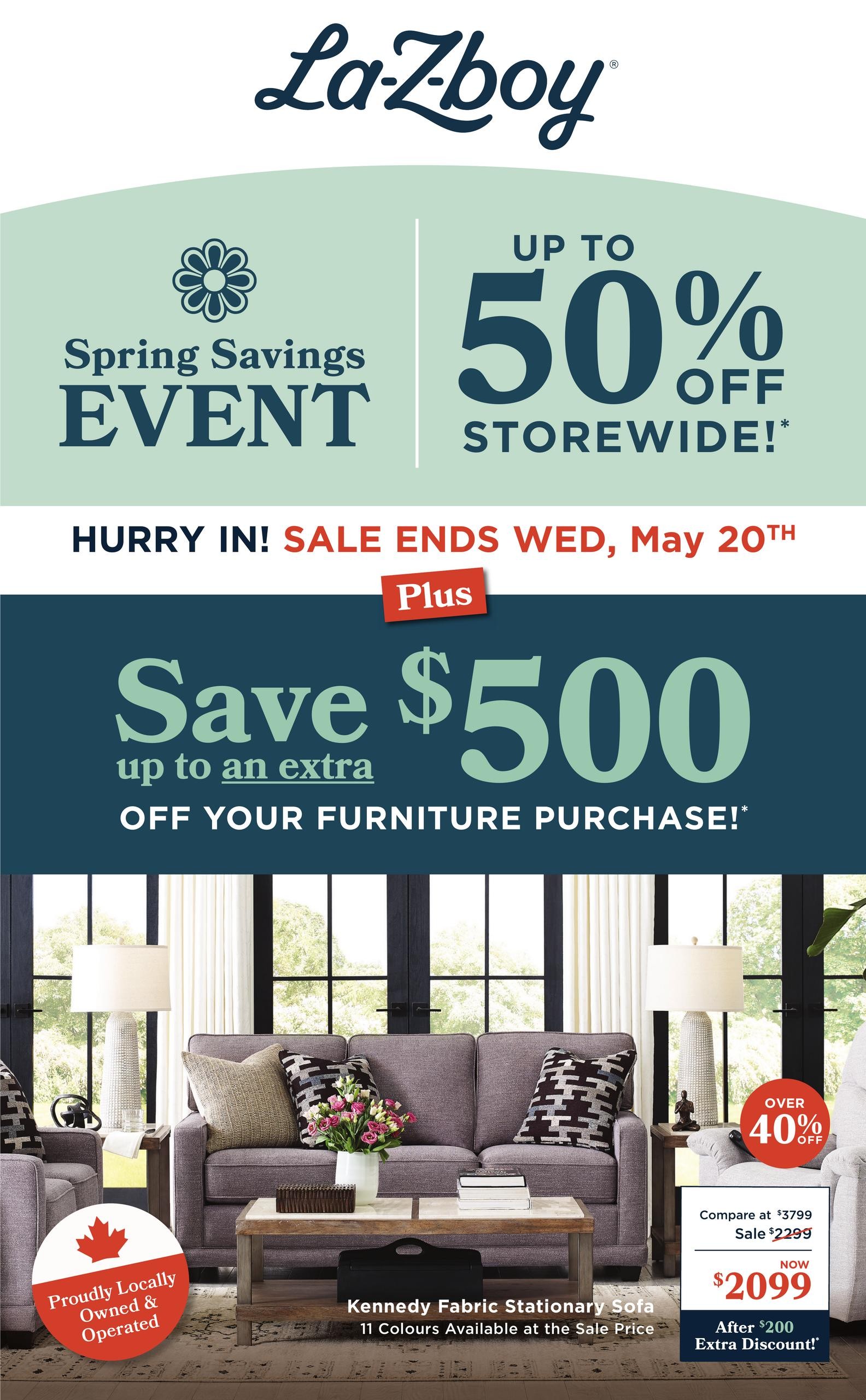 La-Z-Boy Spring Savings Event featuring up to 50% off storewide. Sale ends Wednesday, May 20th. Plus, save up to an extra $500 off your furniture purchase. Featured is the Kennedy Fabric Stationary Sofa, available in 11 colours, on sale now for $2099, down from $3799, with an additional $200 discount after purchase. This offer includes over 40% off. The flyer highlights that La-Z-Boy is proudly locally owned and operated.