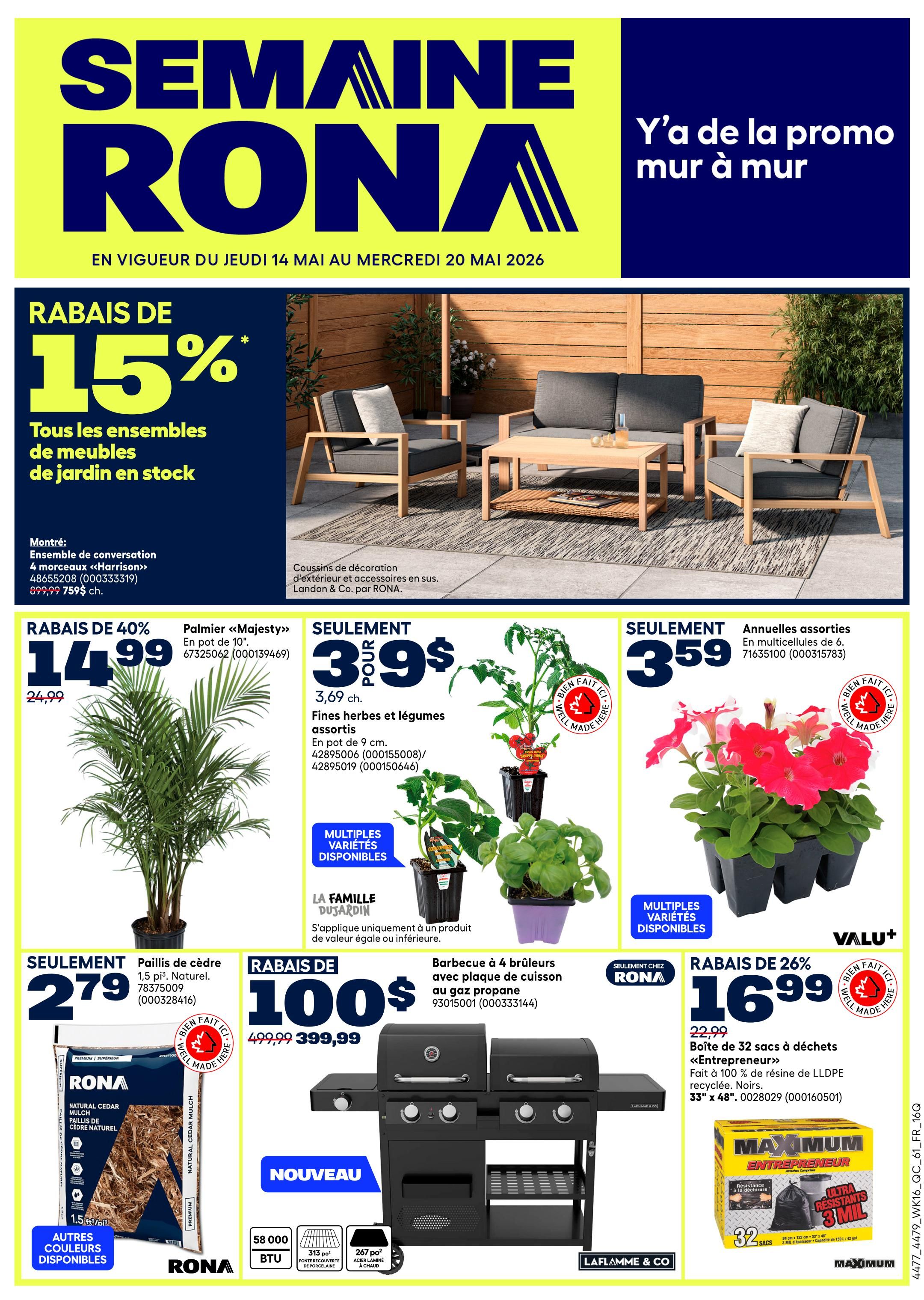 Rona flyer: Saturday and Sunday, online only! Buy more, save more. Save $50 with a purchase of $300+, save $100 with a purchase of $500+, and save $150 with a purchase of $750+. Offer valid on regular priced items before taxes. Certain conditions and exclusions apply. Discount applied automatically at checkout. This offer is valid Saturday and Sunday, May 16 and 17, 2026.