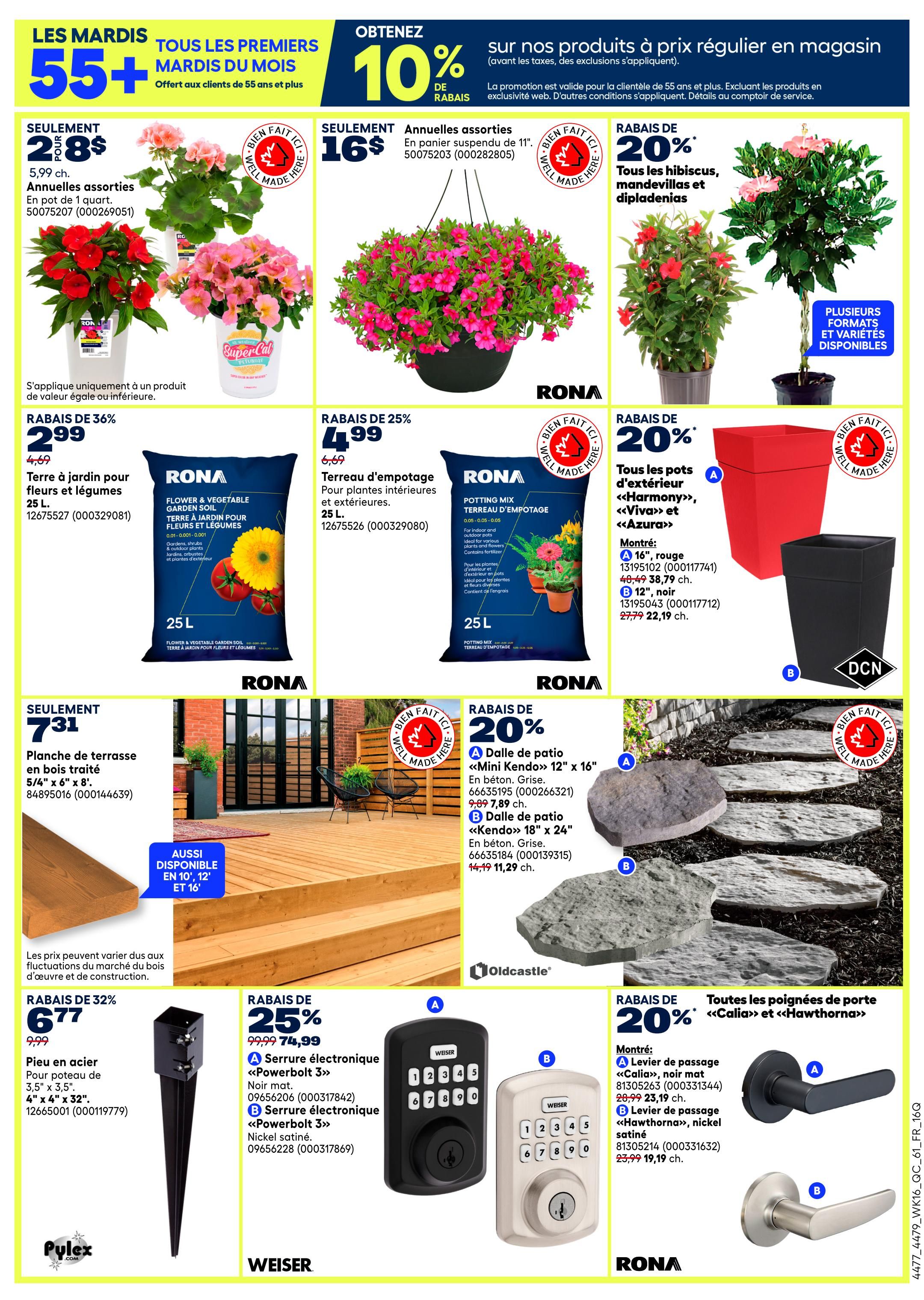 Rona weekly flyer specials page 4. Get 10% off regular priced items for customers 55+ on the first Tuesday of the month. Featured items include assorted annuals in 1-quart pots for $2.88, annual hanging baskets for $16, hibiscus, mandevillas, and dipladenias at 20% off. Also available are RONA Flower & Vegetable Garden Soil 25 L for $2.99 (36% off), and RONA Potting Mix 25 L for $4.99 (25% off). Get a treated wood deck board 5/4' x 6' x 8' for $7.31, with other sizes available. Steel post anchors for 3.5' x 3.5' posts are $6.77 (32% off). Weiser electronic locks, 'Powerbolt 3' models, are 25% off: the matte black model is $74.99 and the brushed nickel model is also $74.99. Choose from 'Cali' and 'Hawthornia' passage door levers, both 20% off: the matte black lever is $23.19 and the brushed nickel lever is $19.19. Patio slabs in 'Mini Kendo' 12' x 16' are $7.89 (20% off), and 'Kendo' 18' x 24' patio slabs are $11.29 (20% off). Exterior pots in 'Harmony', 'Viva', and 'Azura' styles are 20% off: a 16' red pot is $38.79 and a 12' black pot is $22.19.
