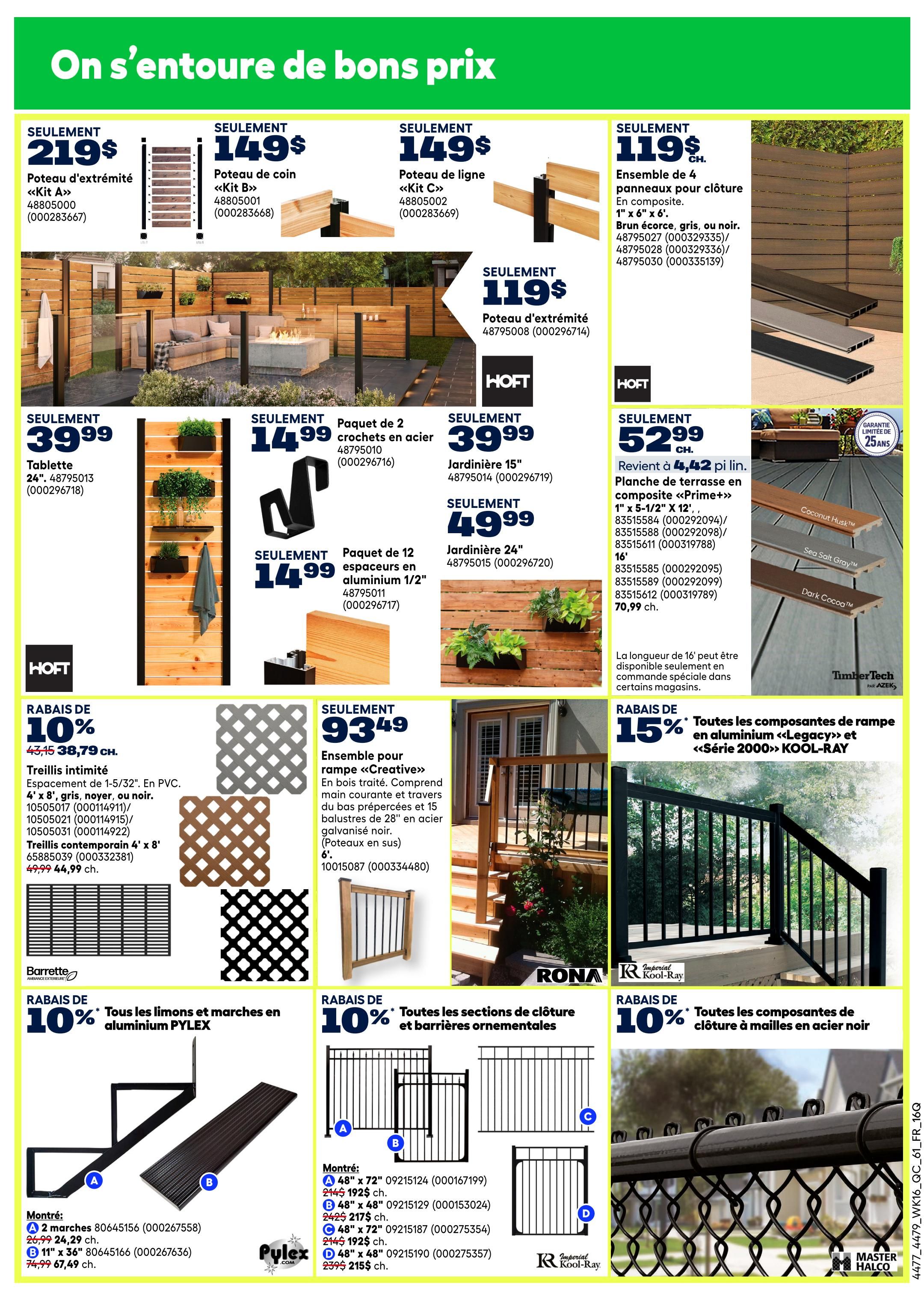 Rona weekly flyer specials page 17 features outdoor living and fencing solutions. Highlighted are various fencing posts starting at $119 for a line post, $149 for a corner post, and $219 for an end post. Composite fence panel kits are available for $119. Also featured are 24' planters for $39.99 and 15' planters for $39.99. Other items include a 2-pack of steel hooks for $14.99, and a 12-pack of 1/2' aluminum spacers for $14.99. A 4' x 8' lattice panel is on sale for $38.79, down from $43.15. Composite decking boards are priced at $52.99 each, with a special price of $4.42 per linear foot for 1' x 5-1/2' x 16' boards in composite Prime+. Save 10% on PYLEX aluminum stair stringers and treads, with 2 treads priced at $24.29 (originally $26.99) and an 11' x 36' tread for $67.49 (originally $74.99). Save 15% on KOOL-RAY aluminum railing components in 'Legacy' and 'Series 2000'. Additionally, save 10% on KOOL-RAY ornamental fence sections and barriers, with various sizes available including 48' x 72' fence panels starting at $192S and gates starting at $215S.5S. A 6' galvanized steel railing kit for 'Creative' is $93.49.