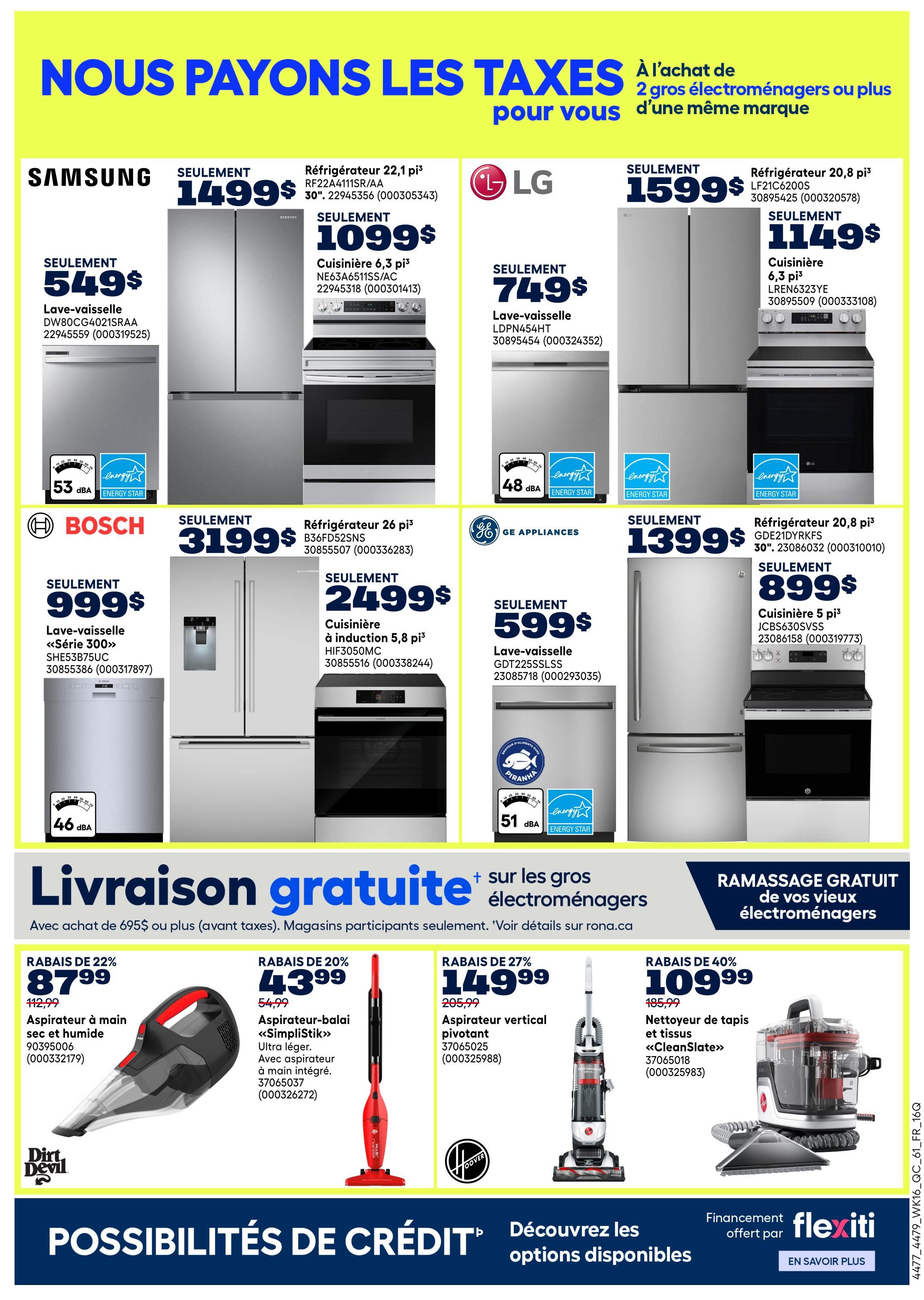 Rona Weekly Flyer Specials Page 23: Features a 'We Pay the Taxes' promotion on major appliances with the purchase of 2 or more appliances of the same brand. Samsung: 22.1 cu. ft. refrigerator for $1499, and a 6.3 cu. ft. dishwasher for $549. LG: 20.8 cu. ft. refrigerator for $1599, and a 6.3 cu. ft. dishwasher for $749. Bosch: 26 cu. ft. refrigerator for $3199, and a 5.8 cu. ft. induction range for $2499. GE Appliances: 20.8 cu. ft. refrigerator for $1399, and a 5 cu. ft. range for $899. Also features free delivery on purchases of $695 or more (before taxes) at participating stores. Vacuum cleaner specials include: Dirt Devil wet/dry handheld vacuum for $87.99 (27% off), Hoover SimpliStik stick vacuum for $43.99 (20% off), Hoover upright vacuum for $149.99 (27% off), and a Hoover CleanSlate carpet and upholstery cleaner for $109.99 (40% off). Financing options available.