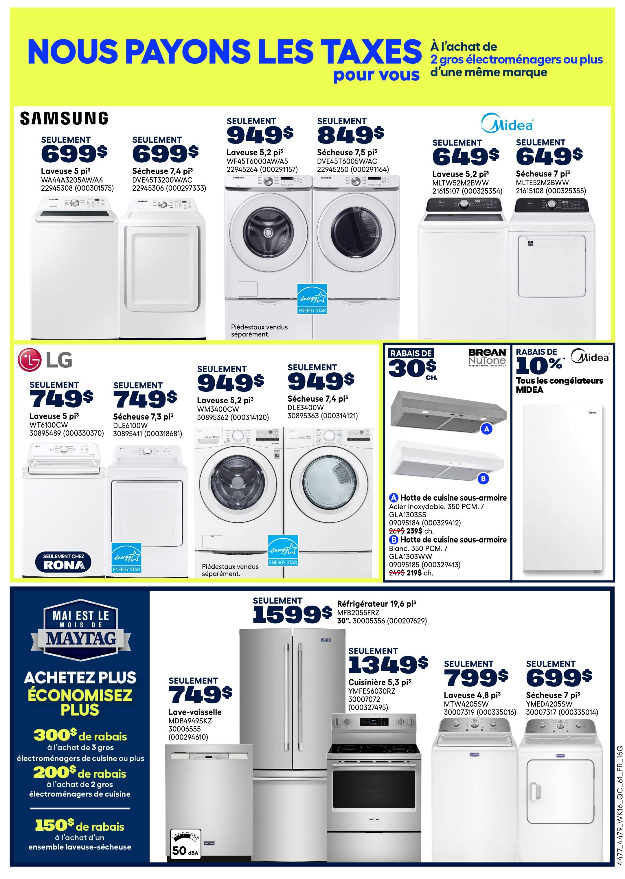 Rona weekly flyer specials page 24 features a 'We Pay the Taxes' promotion on major appliances. Samsung offers a 5.2 cu. ft. washer for $699 and a 7.4 cu. ft. dryer for $699. LG presents a 5 cu. ft. washer for $749 and a 7.3 cu. ft. dryer for $749. Midea has a 5.2 cu. ft. washer for $649 and a 7 cu. ft. dryer for $649. Also featured are Midea range hoods with $30 off, including a 350 PCM stainless steel model (GLA1303SS) for $239 (originally $269) and a white 350 PCM model (GLA1303WW) for $219 (originally $249). Midea freezers are 10% off. Maytag appliances include a 19.6 cu. ft. refrigerator for $1599, a 5.3 cu. ft. range for $1349, a 4.8 cu. ft. washer for $799, and a 7 cu. ft. dryer for $699. Maytag also offers additional savings: $300 off 3+ kitchen appliances, $200 off 2+ kitchen appliances, and $150 off a washer-dryer set. All featured washers and dryers are Energy Star certified. Pedestals are sold separately.