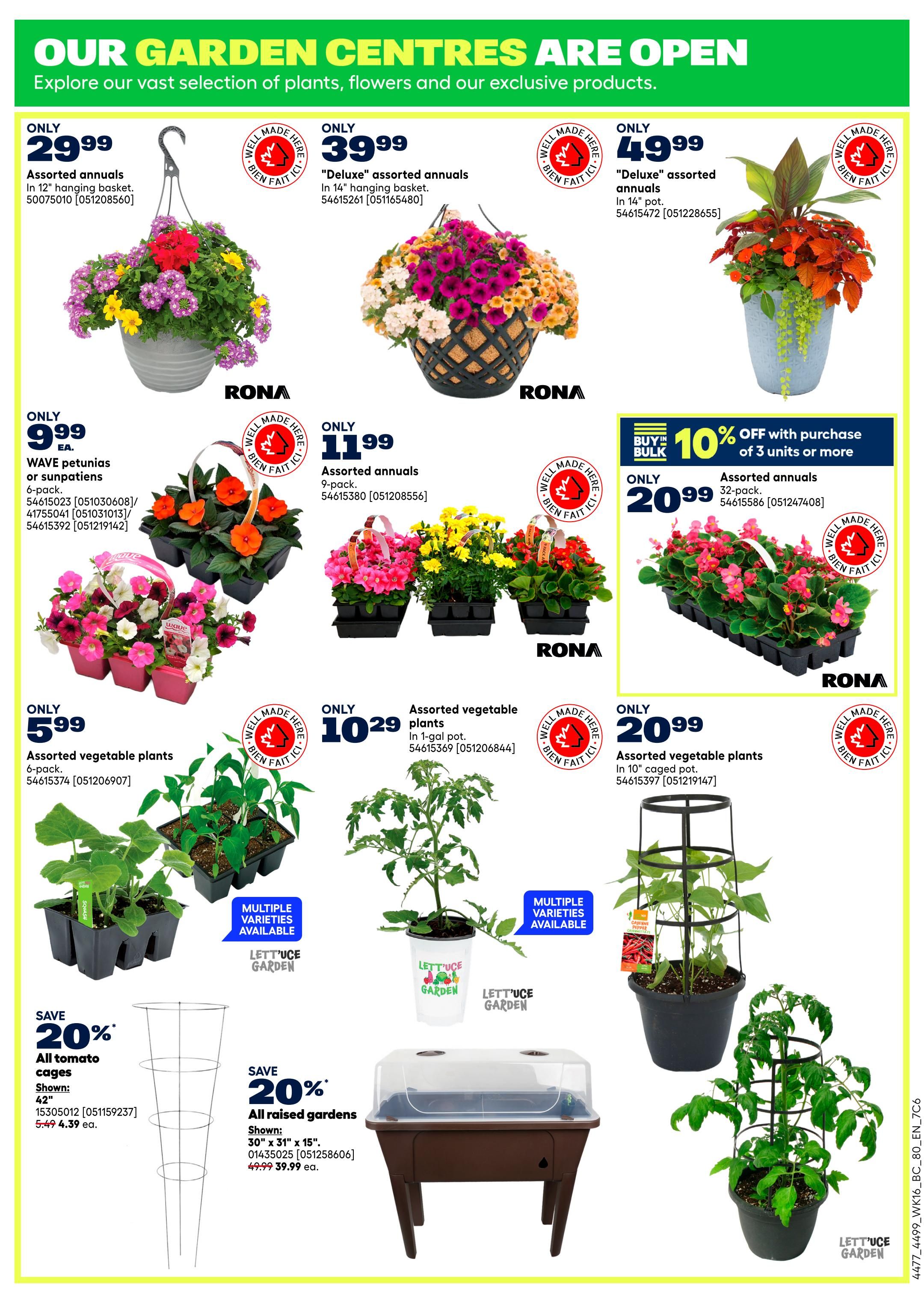Rona flyer page 8 features garden centre specials. Offers include assorted annuals in a 12' hanging basket for only $29.99, 'Deluxe' assorted annuals in a 14' hanging basket for $39.99, and 'Deluxe' assorted annuals in a 14' pot for $49.99. Also available are WAVE petunias or sunpatients 6-pack for $9.99, assorted annuals 9-pack for $11.99, and assorted annuals 32-pack for $20.99. Assorted vegetable plants are featured: 6-pack for $5.99, in 1-gal pots for $10.29, and in 10' caged pots for $20.99. A 'Buy in Bulk' offer provides 10% off with the purchase of 3 units or more on assorted annuals. Save 20% on all tomato cages, shown in 42' size, on sale for $4.39 each (regularly $5.49). Save 20% on all raised gardens, shown in 30' x 31' x 15' size, on sale for $39.99 each (regularly $49.99).