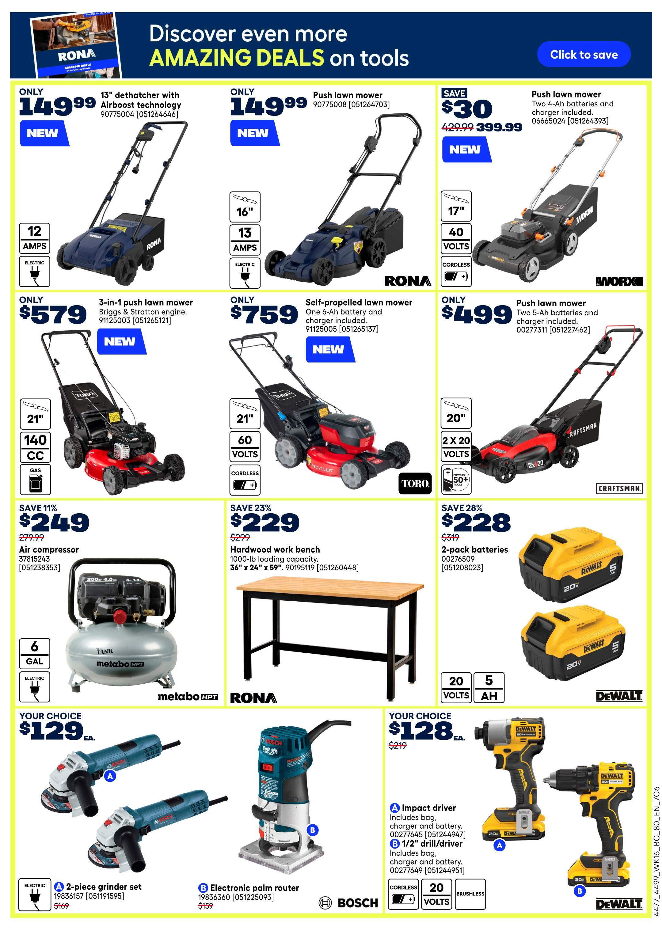 Rona flyer page 16 featuring a variety of power tools and equipment. Top row includes a 13' dethatcher with Airboost technology for $149.99, a 16' push lawn mower for $149.99, and a 17' push lawn mower with two 4-Ah batteries and charger included, on sale for $399.99 (save $30). The middle row showcases a 21' 3-in-1 push lawn mower with Briggs & Stratton engine for $579, a 21' self-propelled lawn mower with one 6-Ah battery and charger for $759, and a 20' push lawn mower with two 5-Ah batteries and charger for $499. Also featured is a 6-gallon Metabo HPT air compressor for $249 (save 11% from $279.99) and a 36' x 24' x 59' hardwood work bench with 1000-lb loading capacity for $229 (save 23% from $299). The bottom section offers 'Your Choice' deals: a 2-piece grinder set for $129, an electronic palm router for $129, and a DeWalt 20V impact driver with bag, charger, and battery for $128 (save $91 from $219), or a DeWalt 20V drill/driver with bag, charger, and battery for $128.