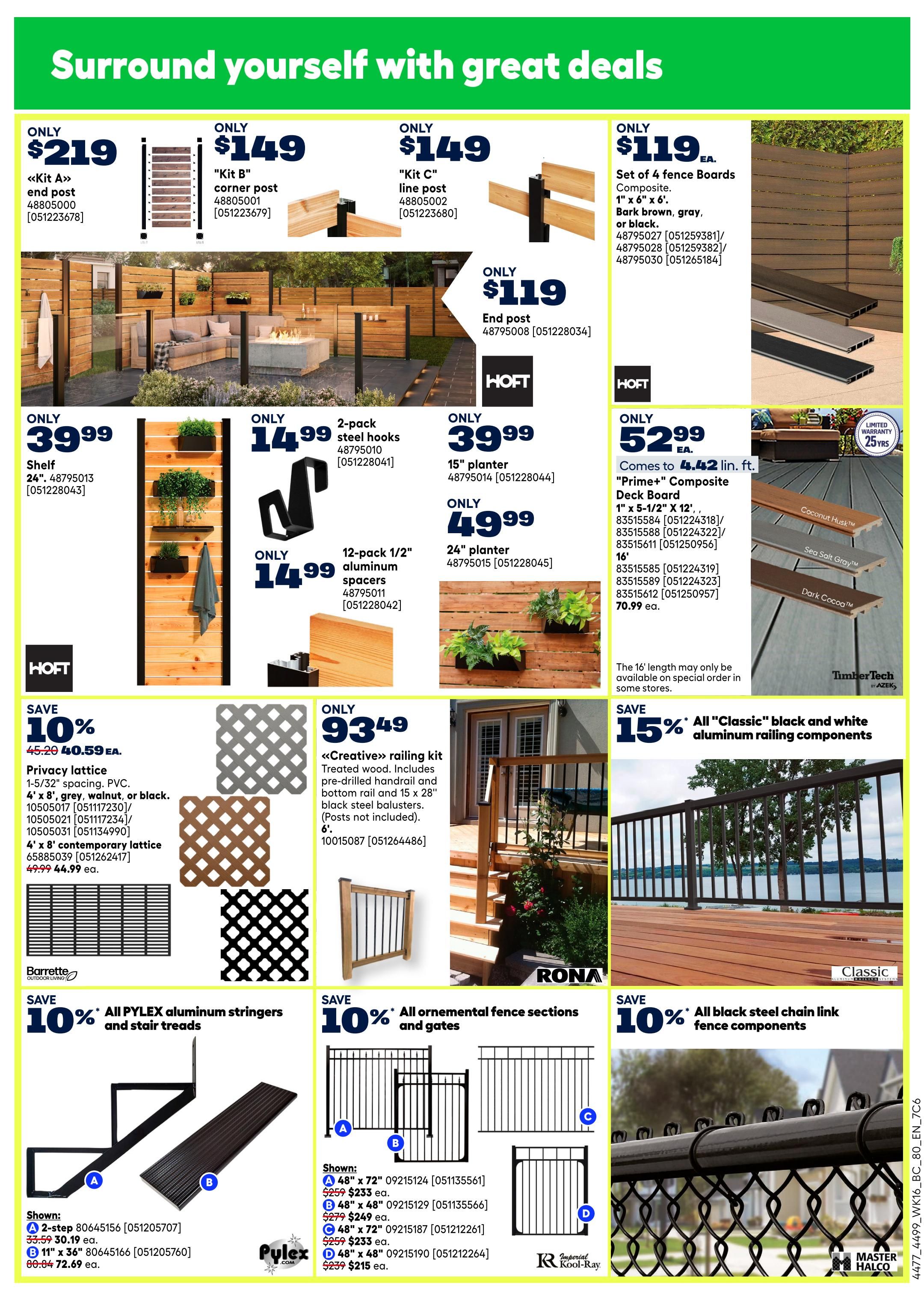 Rona flyer page 17 features outdoor living and fencing solutions. Top section showcases deck and fence components: 'Kit A' end post for $219, 'Kit B' corner post for $149, and 'Kit C' line post for $149. Also available is an end post for $119. A set of 4 fence boards (1' x 6' x 6') in Bark brown, grey, or black is $119 EA. 'Prime+' Composite Deck Board, 1' x 5-1/2' x 12', comes to 4.42 lin. ft. for $52.99 EA, with 16' lengths available for $70.99 EA. Mid-section highlights HOFT planters: 15' planter for $39.99, 24' planter for $49.99, and a 24' shelf for $39.99. Also featured are 2-pack steel hooks for $14.99 and 12-pack 1/2' aluminum spacers for $14.99. Privacy lattice in 1-5/32' spacing, 4' x 8' size, is available in grey, walnut, or black for $40.59 EA (save 10% off $45.20), and 4' x 8' contemporary lattice is $44.99 EA (save 10% off $49.99). A 'Creative' railing kit with treated wood, including pre-drilled handrail and bottom rail with 15 x 28' black steel balusters, is $93.49. The bottom section offers savings: 10% off all PYLEX aluminum stringers and stair treads, with a 2-step stringer shown for $72.69 and an 11' x 36' tread for $72.69. Also, save 10% on all ornamental fence sections and gates, with shown examples including 48' x 72' gates for $233 EA and $215 EA. Finally, save 10% on all black steel chain link fence components.