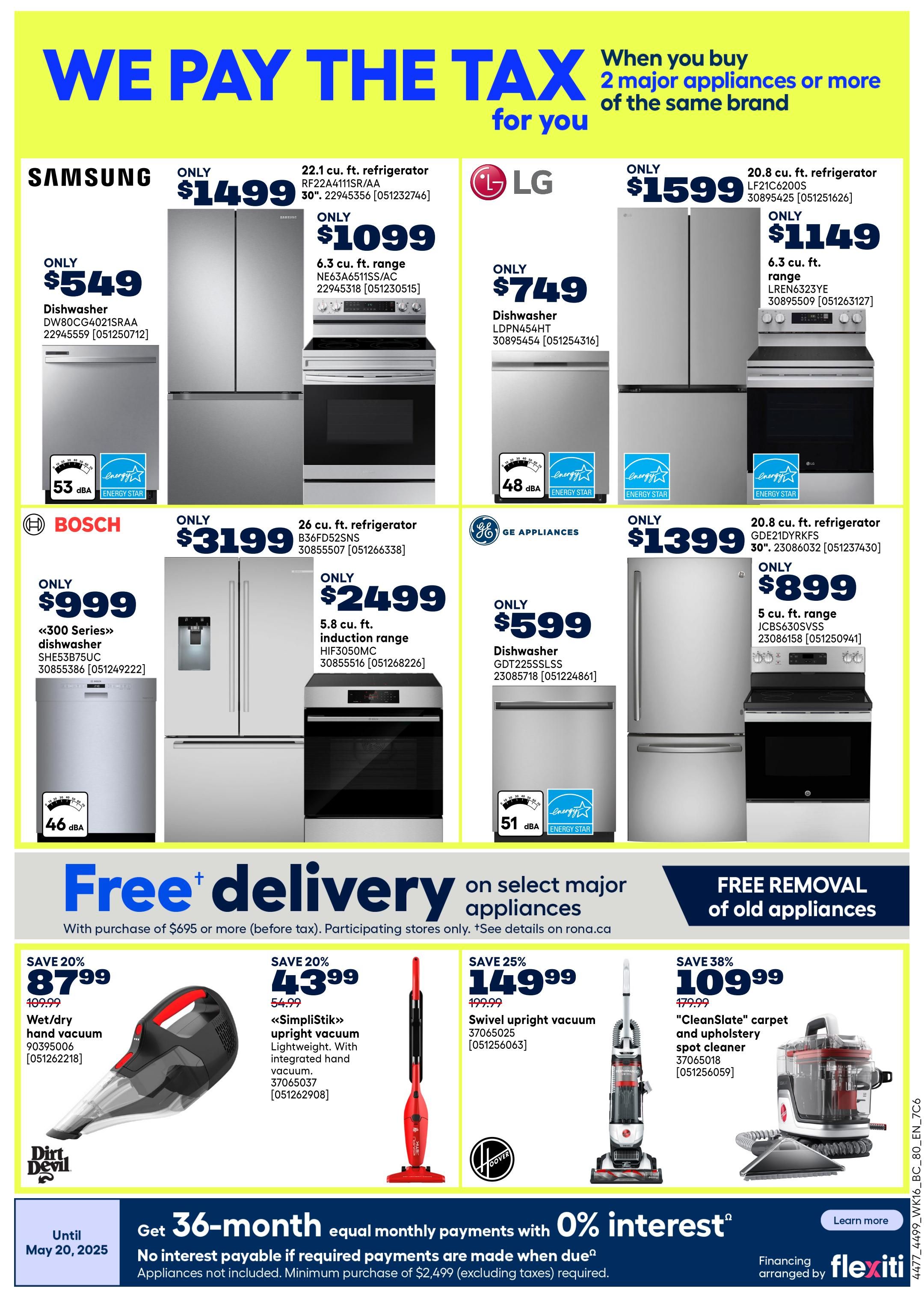 Rona Western Canada flyer page 23 features a 'We Pay the Tax' promotion when you buy 2 major appliances or more of the same brand. Featured appliances include Samsung 22.1 cu. ft. refrigerator for $1499, marked down to $1099, and a Samsung 6.3 cu. ft. range for $549. LG offers a 20.8 cu. ft. refrigerator for $1599, now $1149, and a 6.3 cu. ft. range for $749. Bosch presents a 26 cu. ft. refrigerator for $3199 and a 5.8 cu. ft. induction range for $2499. GE Appliances has a 20.8 cu. ft. refrigerator for $1399 and a 5 cu. ft. range for $899. Also on page 23 are vacuums: a Dirt Devil Wet/dry hand vacuum on sale for $87.99 (save 20%), a SimpliStik upright vacuum for $43.99 (save 20%), and a Hoover 'CleanSlate' carpet and upholstery spot cleaner for $109.99 (save 38%). The page also highlights free delivery on select major appliances with a purchase of $695 or more, and free removal of old appliances. A financing offer for 36-month equal monthly payments with 0% interest is available on purchases of $2,499 or more (excluding taxes).