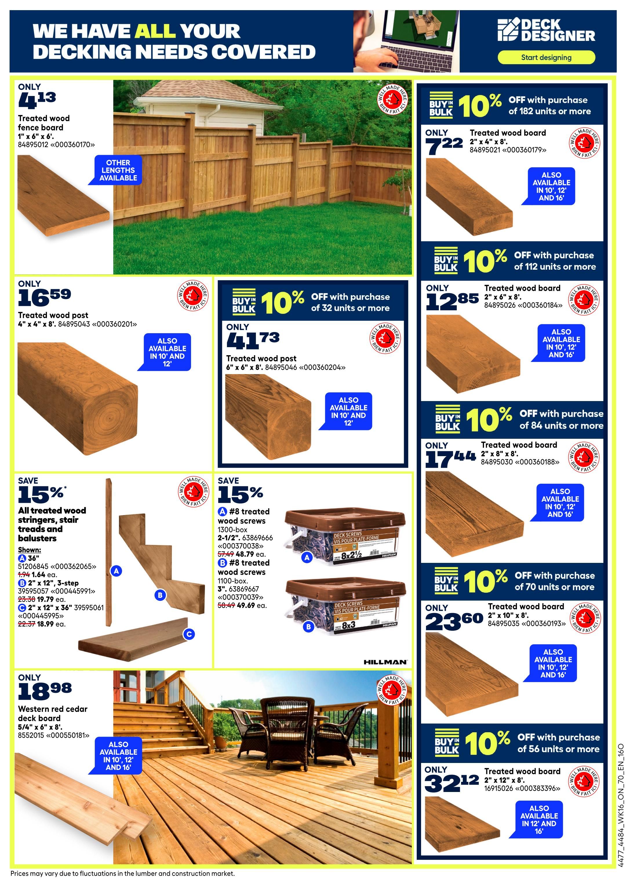 Rona flyer page featuring decking needs. Deals include treated wood fence board 1' x 6' x 6' for only $4.13, treated wood post 4' x 4' x 8' for only $16.59, and Western red cedar deck board 5/4' x 6' x 8' for only $18.98. Several treated wood boards are available with bulk purchase discounts: 10% off with purchase of 182 units or more for 2' x 4' x 8' treated wood board at $7.22, 10% off with purchase of 112 units or more for 2' x 6' x 8' treated wood board at $12.85, 10% off with purchase of 84 units or more for 2' x 8' x 8' treated wood board at $17.44, 10% off with purchase of 70 units or more for 2' x 10' x 8' treated wood board at $23.60, and 10% off with purchase of 56 units or more for 2' x 12' x 8' treated wood board at $32.12. Also featured is 10% off with purchase of 32 units or more for 4' x 6' x 8' treated wood post at $41.73. Save 15% on all treated wood stringers, stair treads and balusters. Shown are A 36' stringer for $1.64 ea., B 2' x 12' 3-step tread for $19.79 ea., and C 2' x 12' x 36' tread for $18.99 ea. Also save 15% on treated wood screws: A #8 treated wood screws 1300-box for $48.79 ea. and B #8 treated wood screws 1100-box for $49.69 ea. Many wood products are also available in 10', 12', and 16' lengths.