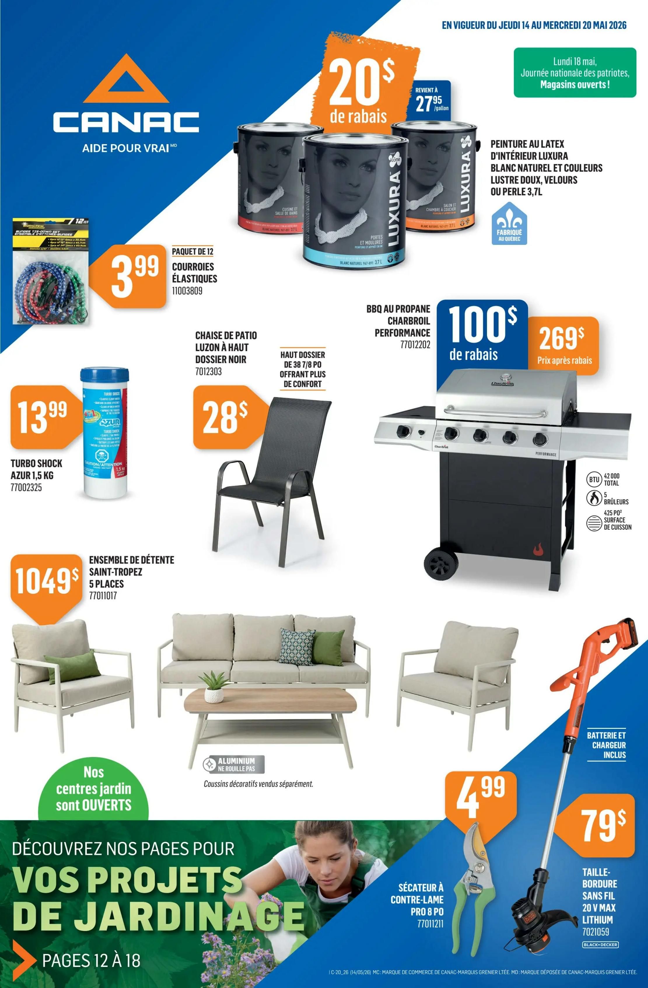 Canac flyer page 1 features a variety of home and garden products. Save $20 on Luxura interior latex paint, available in natural white and pearl, 3.7L. Also featured is a 12-pack of elastic cords for $3.99. Get a Turbo Shock Azur 1.5 kg pool shock for $13.99. The Luzon high-back patio chair in black is $28. Enjoy a 38 7/8 inch high back for added comfort. A propane Charbroil Performance BBQ is on sale for $269 after a $100 discount. Relax with the Saint-Tropez 5-piece patio set for $1049. Decorative cushions sold separately. The page also highlights that garden centres are open. Discover pages 12 to 18 for your gardening projects. A Pro 8-inch bypass pruner is $4.99 and a Black+Decker 20V max lithium string trimmer with battery and charger included is $79.