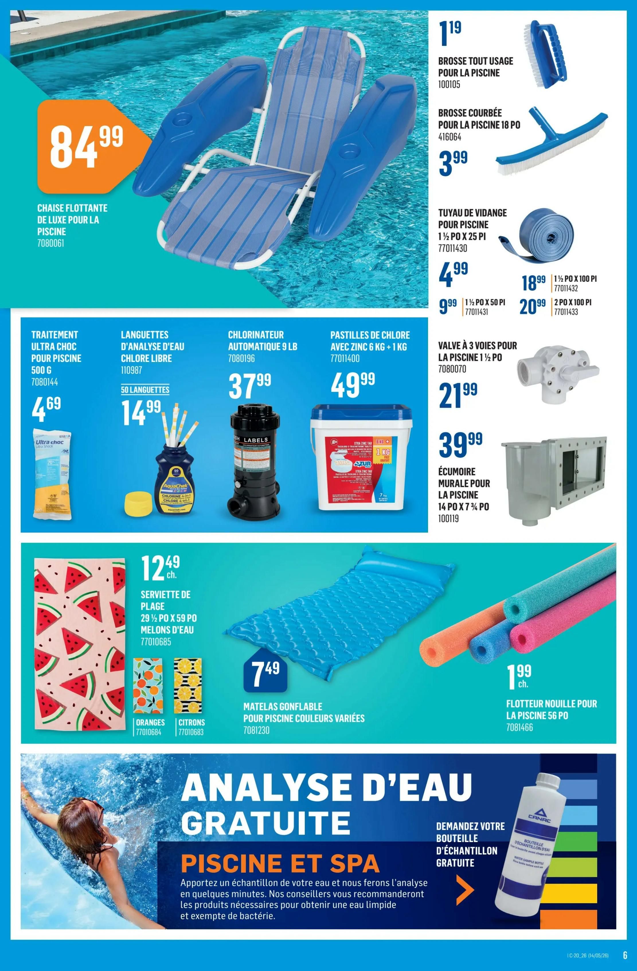 Canac Weekly Flyer Specials Page 6. Features a luxury floating pool chair for $84.99. Also available are pool treatment ultra choc for 500g at $4.69, 50 pool water analysis test strips for $14.99, a 9 lb automatic chlorinator for $37.99, and chlorine tablets with zinc (6 kg + 1 kg) for $49.99. Pool accessories include an all-purpose pool brush for $1.19, a curved pool brush for $3.99, a 1 1/2' x 25 ft pool vacuum hose for $4.99, 1 1/2' x 50 ft hose for $9.99, and 1 1/2' x 100 ft hose for $18.99. A 3-way valve for the pool is $21.99, and a pool wall skimmer is $39.99. Other items include a watermelon-print beach towel (29 1/2' x 59') for $12.49, inflatable pool mats for $7.49, and pool noodles for $1.99 each. The page also advertises a free water analysis for pools and spas, with advisors available to recommend products for clear water.