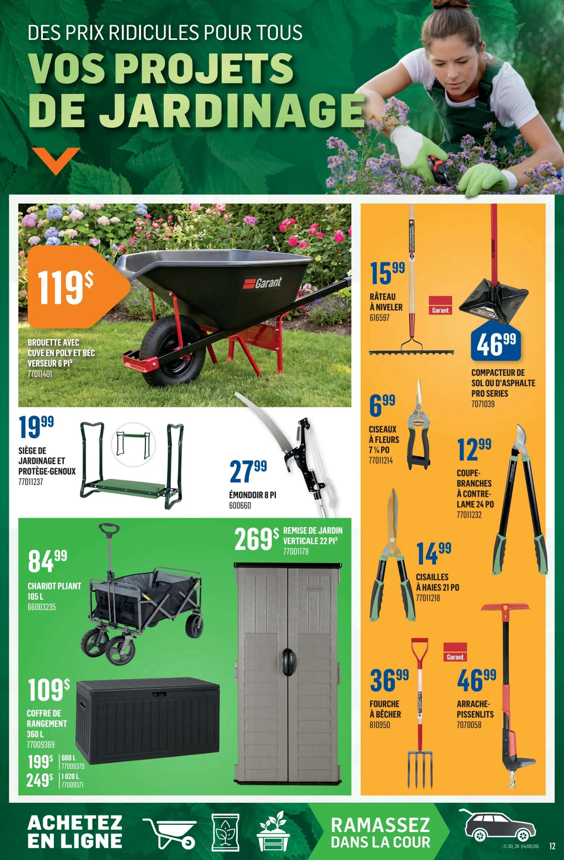 Canac flyer page 12 features gardening projects with ridiculous prices. A Garanti wheelbarrow with a poly and PVC tub is $119. A garden seat and knee protector is $19.99. A 105 L folding cart is $84.99. A 360 L storage chest is $109, with a 680 L option for $199 and a 1020 L option for $249. A 22-pi vertical garden shed is $269. Tools include a leveling rake for $15.99, a soil or asphalt compactor for $46.99, 7 1/4-inch flower shears for $6.99, branch cutters with a 24-inch blade for $12.99, 21-inch hedge shears for $14.99, and a digging fork for $36.99. A weed puller is $46.99. The page also highlights 'Shop Online' and 'Pick up in store' with icons.
