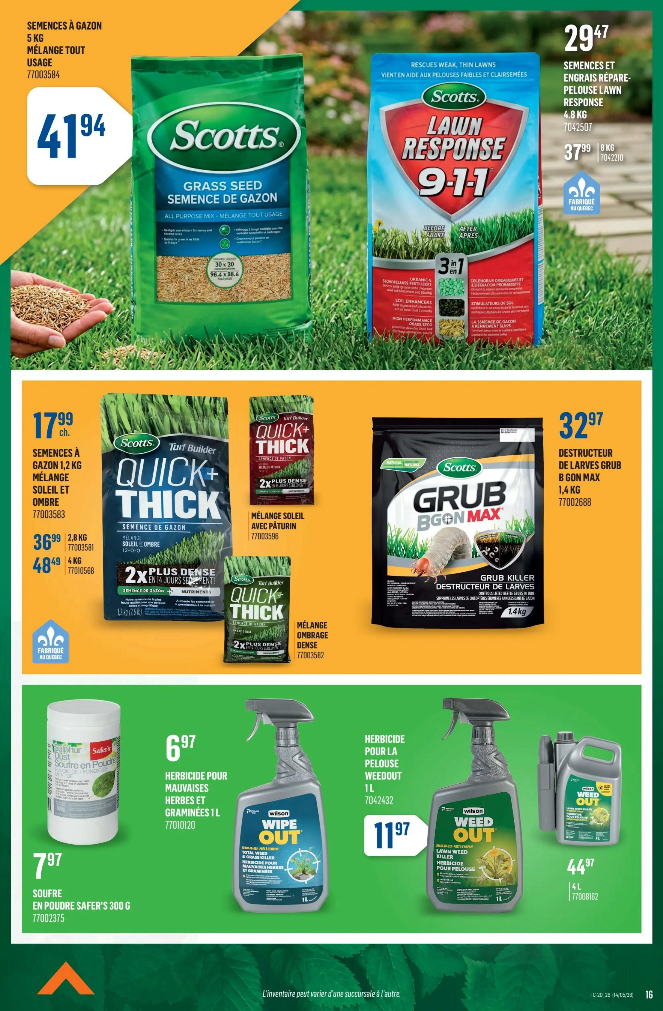 Canac flyer page 16 features lawn care products. Top section highlights Scotts Grass Seed, 5 kg All Purpose Mix for $41.94. Next to it is Scotts Lawn Response 9-1-1 Semences et Engrais Réparateur Pelouse Lawn Response, 4.8 kg for $37.99 and 8 kg for $29.47. The middle section showcases Scotts Turf Builder Quick+Thick Grass Seed, 1.2 kg Soleil et Ombre for $17.99, and a 2-pack of 1.2 kg Soleil et Ombre for $36.99. Also available is a 4 kg Soleil et Ombre mix for $48.49. Scotts Grub BGonMax Grub Killer, 1.4 kg is priced at $32.97. The bottom section includes Safer's Sulphur Dust Fungicide/Insecticide, 300 g for $7.97. Wilson Wipe Out Lawn Weed Killer, 1 L is on sale for $11.97. Lastly, Wilson Weed Out Lawn Weed Killer, 4 L is available for $44.97.