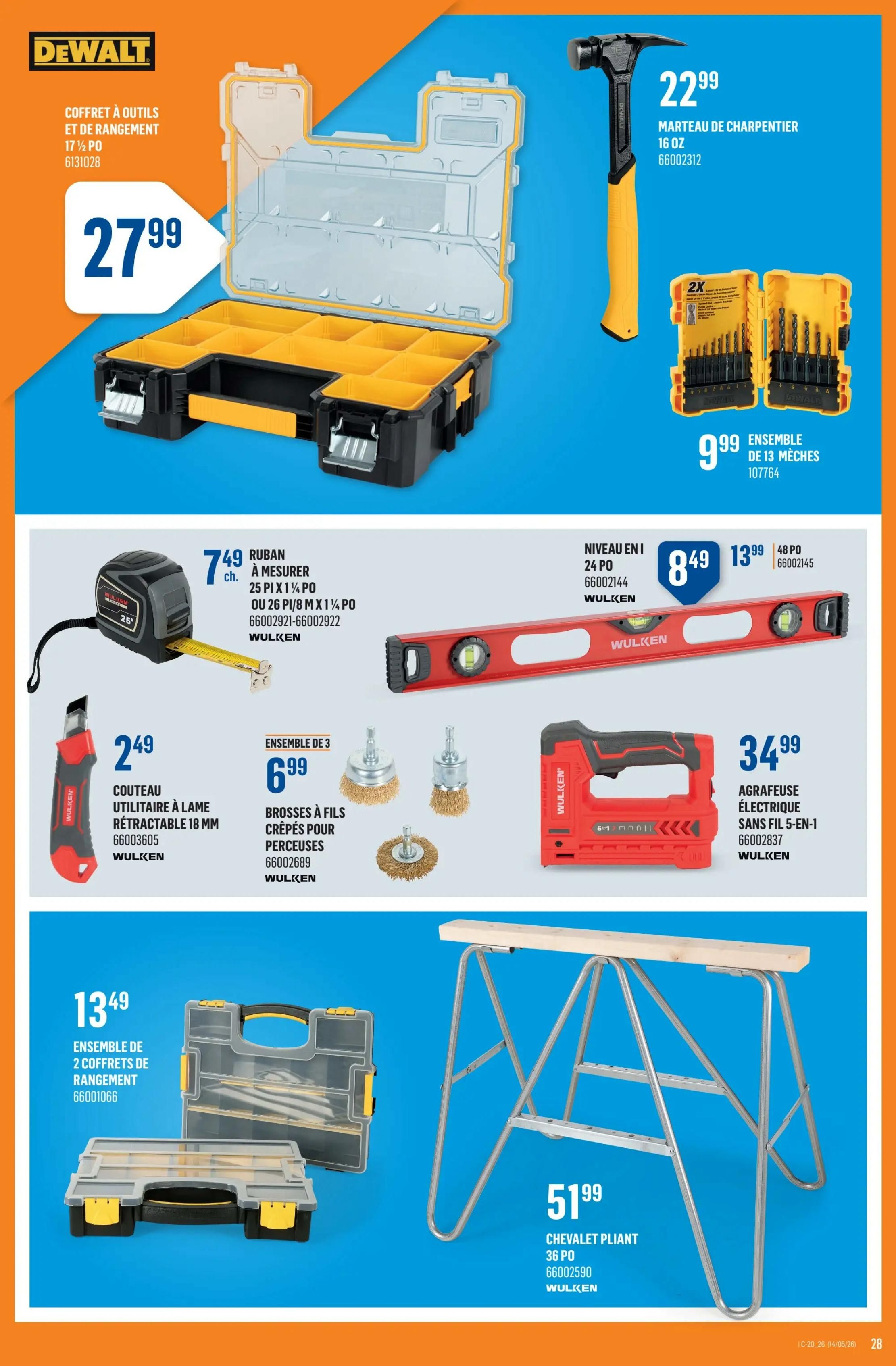 Canac weekly flyer specials page 28. Featured items include a DeWalt 17 1/2' tool and storage combo box for $27.99, a DeWalt 16 oz. claw hammer for $22.99, and a 13-piece drill bit set for $9.99. Also available are a Wulken 25' retractable tape measure for $7.49, a Wulken 18 mm utility knife with retractable blade for $2.49, a 3-piece set of wire brushes for drills for $6.99, a Wulken 24' level for $8.49, a Wulken 48' level for $13.99, a Wulken cordless electric stapler for $34.99, a 2-piece storage box set for $13.49, and a Wulken 36' folding sawhorse for $51.99.