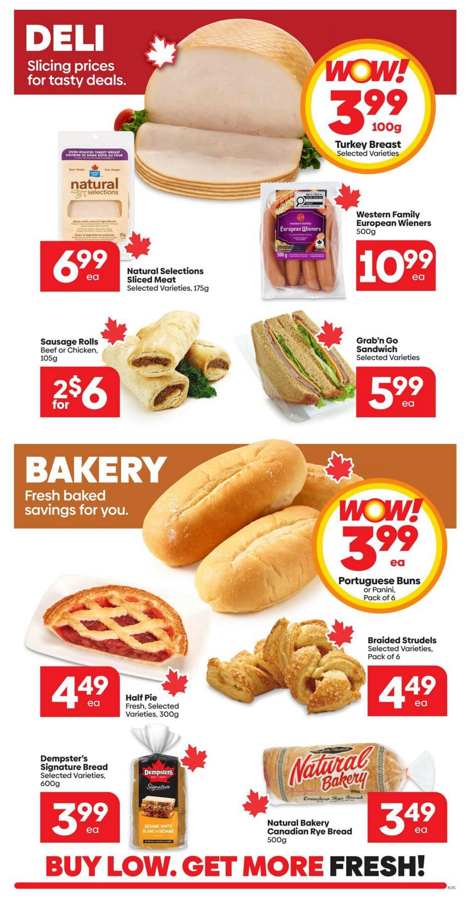 Buy-Low Foods weekly flyer specials page 6 featuring deli and bakery deals. Deli items include Turkey Breast for $3.99 per 100g, Natural Selections Sliced Meats for $6.99 each (175g), Western Family European Wieners for $10.99 each (500g), Sausage Rolls (Beef or Chicken, 105g) for 2 for $6, and Grab'n Go Sandwiches for $5.99 each. Bakery items include Portuguese Buns or Panini (Pack of 6) for $3.99, Half Pies (Selected Varieties, 300g) for $4.49 each, Braided Strudels (Selected Varieties, Pack of 6) for $4.49 each, Dempster's Signature Bread (Selected Varieties, 600g) for $3.99 each, and Natural Bakery Canadian Rye Bread (500g) for $3.49 each. The flyer slogan is BUY LOW. GET MORE FRESH!