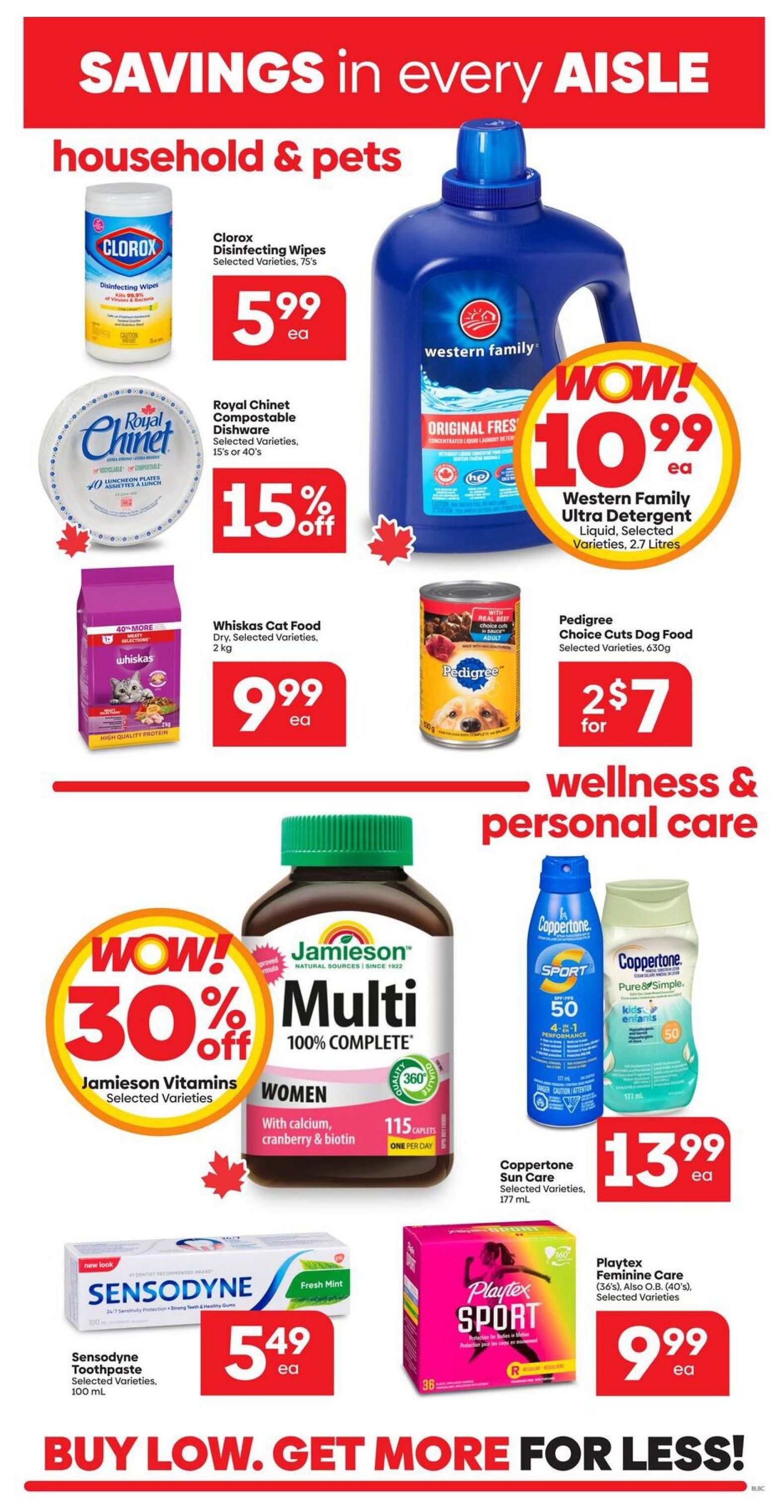 Buy-Low Foods weekly flyer specials page 11 features savings in every aisle. Household and pets section includes Clorox Disinfecting Wipes, 75's for $5.99 each, Royal Chinet Compostable Dishware (15's or 40's) at 15% off, Whiskas Cat Food, dry, selected varieties, 2 kg for $9.99 each, and Pedigree Choice Cuts Dog Food, selected varieties, 630g for 2 for $7. Also featured is Western Family Ultra Detergent, liquid, selected varieties, 2.7 Litres for $10.99 each. The wellness and personal care section highlights Jamieson Vitamins, selected varieties, with a WOW! 30% off sale, and Jamieson Multi 100% Complete Women's formula with calcium, cranberry & biotin, 115 caplets, one per day. Coppertone Sun Care, selected varieties, 177 mL is $13.99 each. Sensodyne Toothpaste, selected varieties, 100 mL is $5.49 each. Playtex Feminine Care (36's) and also O.B. (40's), selected varieties, are $9.99 each. The flyer slogan is BUY LOW. GET MORE FOR LESS!