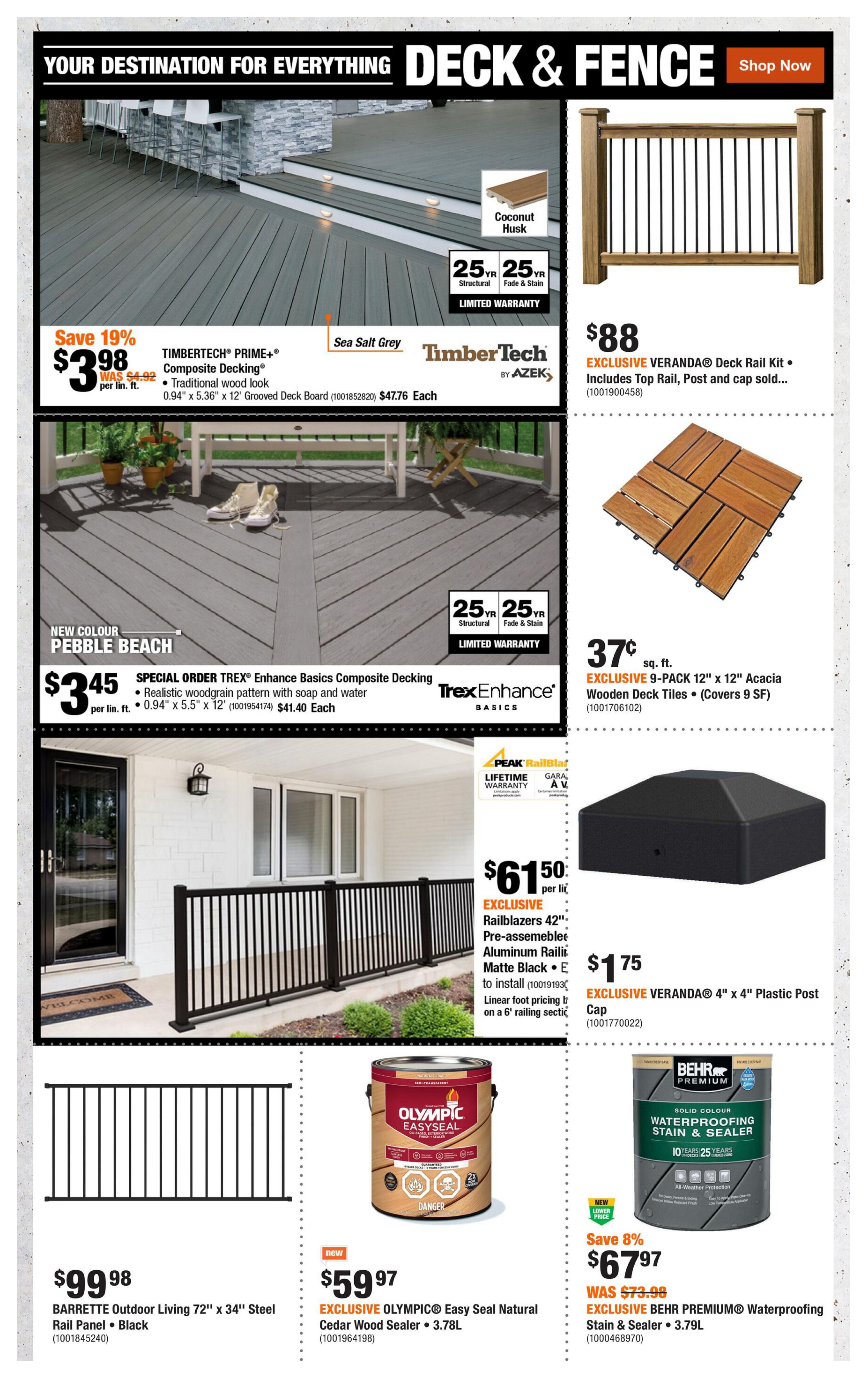 Home Depot flyer page 9 features deck and fence specials. Save 19% on TIMBERTECH PRIME+ Composite Decking in Sea Salt Grey for $3.98 per linear foot, originally $4.92. Also available in Coconut Husk, with 0.94' x 5.36' x 12' Grooved Deck Board for $47.76 each. Special order TREX Enhance Basics Composite Decking in the new colour Pebble Beach is $3.45 per linear foot, featuring a realistic woodgrain pattern with soap and water. It's available in 0.94' x 5.5' x 12' size for $41.40 each. An EXCLUSIVE VERANDA Deck Rail Kit is $88, including top rail, post, and cap. EXCLUSIVE 9-PACK 12' x 12' Acacia Wooden Deck Tiles are 37 cents per square foot, covering 9 square feet. EXCLUSIVE Railblazers 42' Pre-assembled Aluminum Railing in Matte Black is $61.50 per linear foot, with linear foot pricing on a 6' railing section. An EXCLUSIVE VERANDA 4' x 4' Plastic Post Cap is $1.75. BARRETTE Outdoor Living 72' x 34' Steel Rail Panel in Black is $99.98. EXCLUSIVE OLYMPIC Easy Seal Natural Cedar Wood Sealer 3.78L is $59.97. Save 8% on EXCLUSIVE BEHR PREMIUM Waterproofing Stain & Sealer 3.79L for $67.97, down from $73.98.