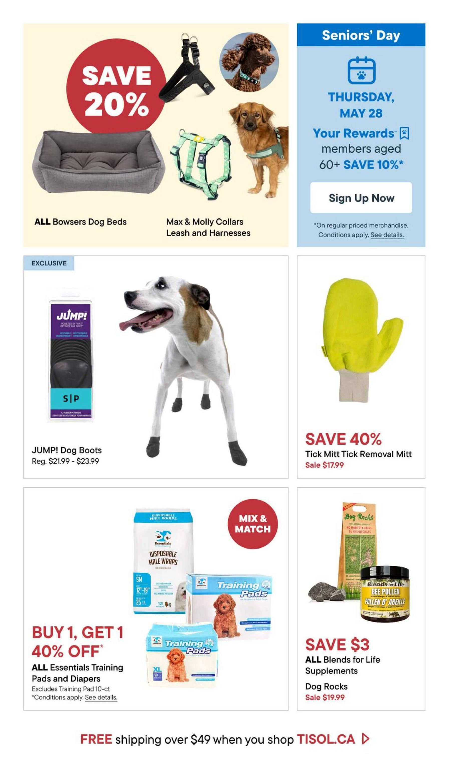 Tisol Pet Nutrition flyer page 5 features a Seniors' Day event on Thursday, May 28, offering 10% off for Rewards members aged 60+. Featured products include ALL Bowsers Dog Beds with a 20% saving, Max & Molly Collars, Leashes, and Harnesses. JUMP! Dog Boots are exclusive with a regular price of $21.99 - $23.99. A Tick Mitt Tick Removal Mitt is on sale for $17.99, representing a 40% saving. There is a Buy 1, Get 1 40% off promotion on ALL Essentials Training Pads and Diapers, excluding the 10-ct size. Also available are Blends for Life Supplements and Dog Rocks, with savings of $3 on supplements, sale price $19.99. Free shipping is offered on orders over $49 at TISOL.CA.