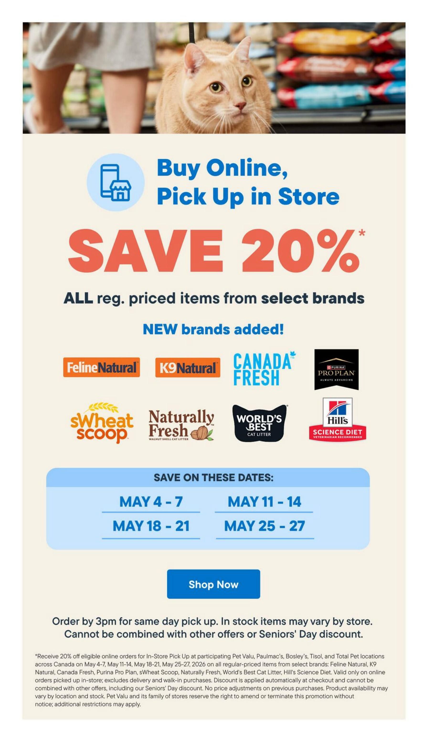 Tisol Pet Nutrition flyer, page 8. Save 20% on all regular-priced items from select brands, including Feline Natural, K9 Natural, Canada Fresh, Purina Pro Plan, sWheat Scoop, Naturally Fresh, World's Best Cat Litter, and Hill's Science Diet. This offer is valid for online orders for in-store pickup on select dates: May 4-7, May 11-14, May 18-21, and May 25-27, 2026. Order by 3pm for same-day pickup. Some stock items may vary by store. This promotion cannot be combined with other offers or Seniors' Day discount. Additional restrictions may apply.