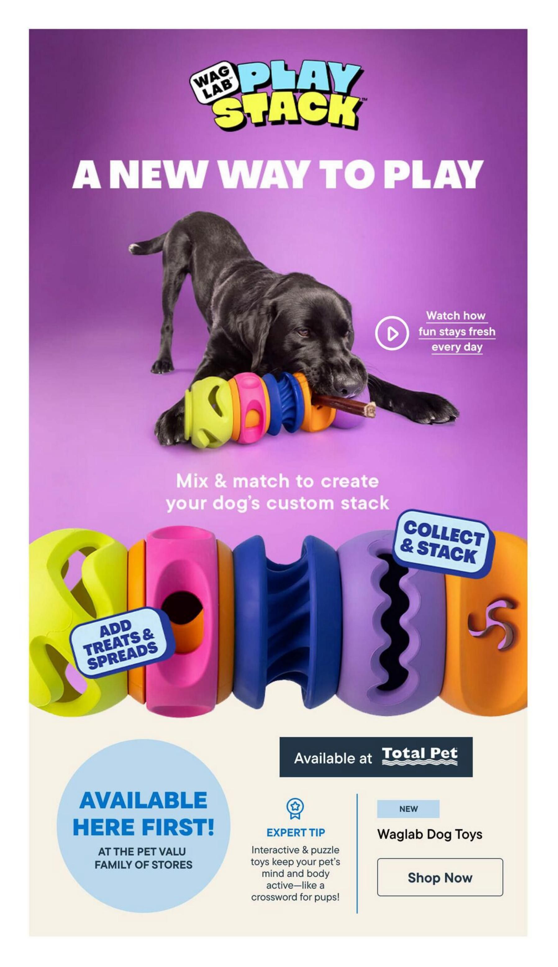 Total Pet flyer page 2 features Wag Lab Play Stack dog toys, a new way to play. The page shows a black lab playing with a stacked toy. Text highlights 'Mix & match to create your dog's custom stack' and 'Collect & Stack'. Interactive and puzzle toys are described as keeping pets mind and body active, like a crossword for pups. The Waglab Dog Toys are available first at the Pet Valu family of stores and are available at Total Pet. A 'Shop Now' button is visible.