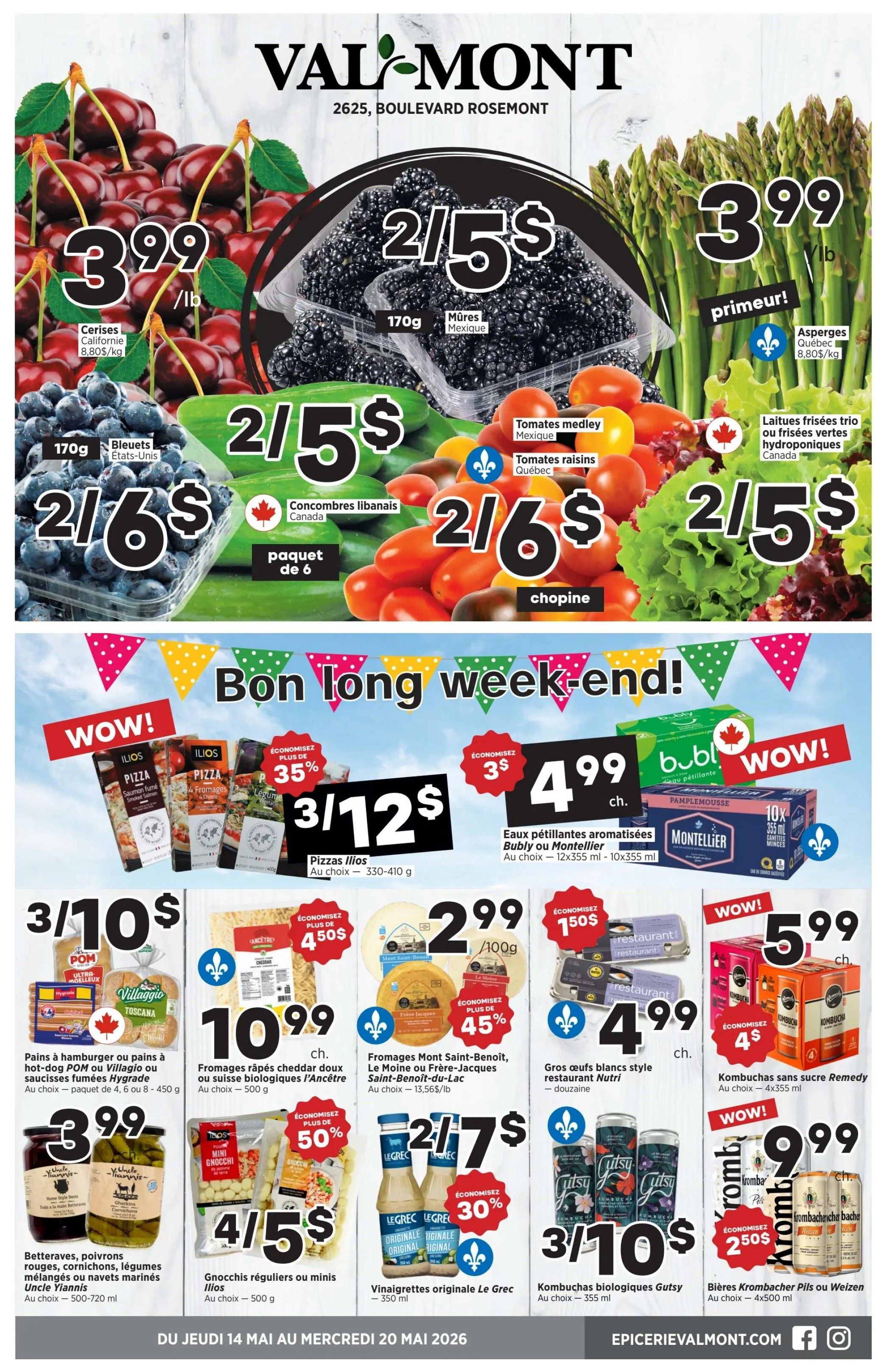 Valmont weekly flyer specials page 1 features a variety of fresh produce and grocery items. Top deals include California cherries at $3.99/lb, Mexican blackberries at 2 for $5, and Quebec asparagus at $3.99/lb. Also featured are United States blueberries at 2 for $6, Lebanese cucumbers at 2 for $5, and medley tomatoes at 2 for $5. The flyer highlights a 'Bon long week-end!' sale with Iilos pizzas at 3 for $12, Bubly or Montellier sparkling water at $4.99, and Remedy kombucha at $5.99. Other offers include POM hot dog buns or Villaggio/Hygrade sausages at 3 for $10, shredded cheddar cheese from Ancrê at $10.99, and Mont Saint-Benoit, Le Moine, or Frère-Jacques cheeses at $2.99/100g. Additional savings are available on Uncle Yiannis pickles at $3.99, Ilios gnocchi at 4 for $5, Le Grec original vinaigrettes at 2 for $7, Gutsy organic kombuchas at 3 for $10, and Krombacher Pils or Weizen beers at $9.99.