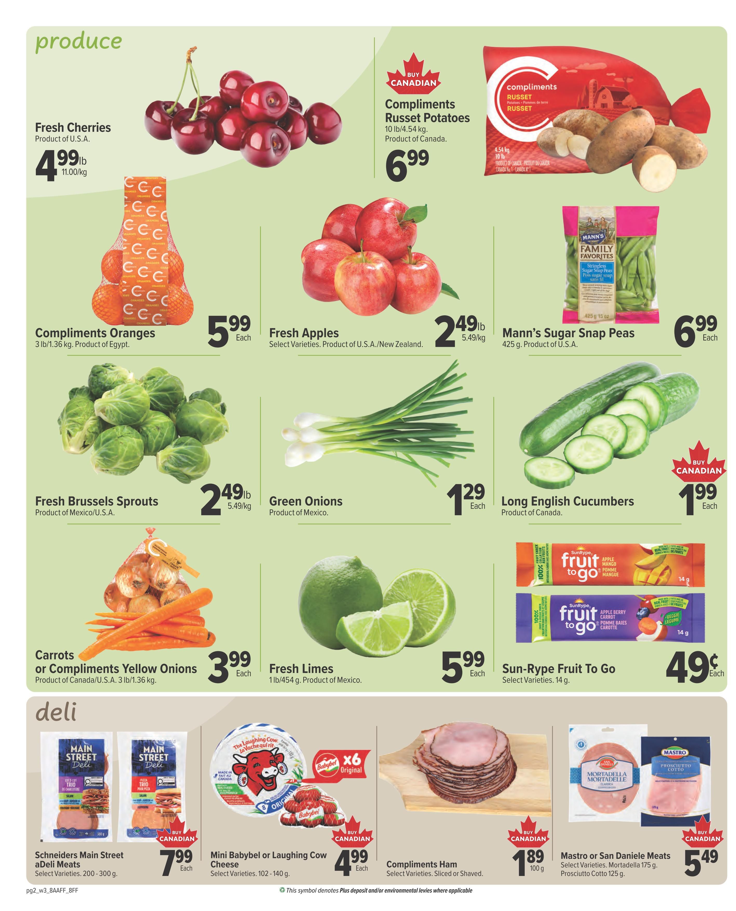 Family Foods weekly flyer specials page 2 features a variety of produce and deli items. Produce includes Fresh Cherries for $4.99/lb, Compliments Oranges (3 lb) for $5.99 each, Fresh Apples for $2.49/lb, Compliments Russet Potatoes (10 lb) for $6.99 each, Mann's Sugar Snap Peas (425 g) for $6.99 each, Fresh Brussels Sprouts for $2.49/lb, Green Onions for $1.29 each, Long English Cucumbers for $1.99 each, Carrots or Compliments Yellow Onions (3 lb) for $3.99 each, Fresh Limes for $5.99 each, and Sun-Rype Fruit To Go (14 g) for $0.49 each. The deli section offers Schneiders Main Street aDeli Meats (Select Varieties, 200-300 g) for $7.99 each, Mini Babybel or Laughing Cow Cheese (Select Varieties, 102-140 g) for $4.99 each, Compliments Ham (Select Varieties, Sliced or Shaved, 100 g) for $1.89 each, and Mastro or San Daniele Meats (Select Varieties, Mortadella 175 g, Prosciutto Cotto 125 g) for $5.49 each.