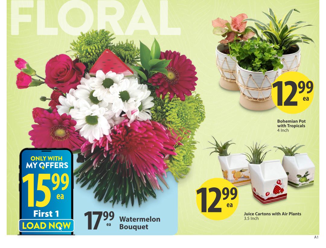 Save-On-Foods weekly flyer specials page 7 features floral arrangements and potted plants. A large bouquet is displayed with a 'Only With My Offers' tag for $15.99 each, for the first 1, load now. A Watermelon Bouquet is priced at $17.99 each. Also featured are Bohemian Pots with Tropicals, 4 inch, for $12.99 each, and Juice Cartons with Air Plants, 3.5 inch, also for $12.99 each.