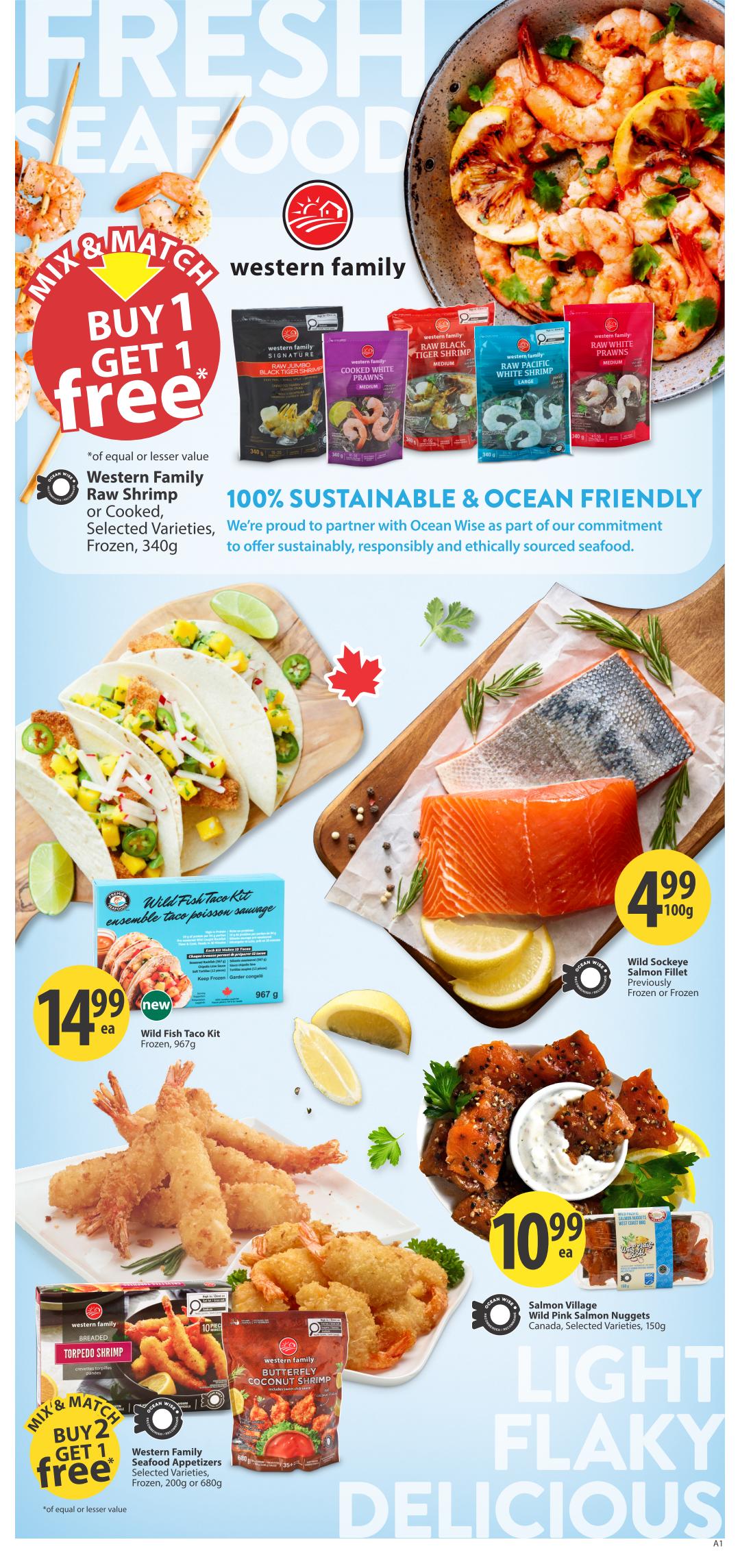 Save-On-Foods weekly flyer specials page 10 features fresh seafood. Mix & Match: Buy 1 Get 1 Free on Western Family Raw Shrimp or Cooked, Selected Varieties, Frozen, 340g. Featured products include Western Family Raw Jumbo Black Tiger Shrimp, Cooked White Prawns, Raw Black Tiger Shrimp, Raw Pacific White Shrimp, and Raw White Prawns. Also on sale is the Wild Fish Taco Kit, Frozen, 967g for $14.99 each. Enjoy Wild Sockeye Salmon Fillet, previously frozen or frozen, for $4.99 per 100g. Additionally, Salmon Village Wild Pink Salmon Nuggets, Canada, Selected Varieties, 150g are $10.99 each. Another Mix & Match offer: Buy 2 Get 1 Free on Western Family Seafood Appetizers, Selected Varieties, Frozen, 200g or 680g, including Breaded Torpedo Shrimp and Butterfly Coconut Shrimp. The page highlights '100% Sustainable & Ocean Friendly' seafood.