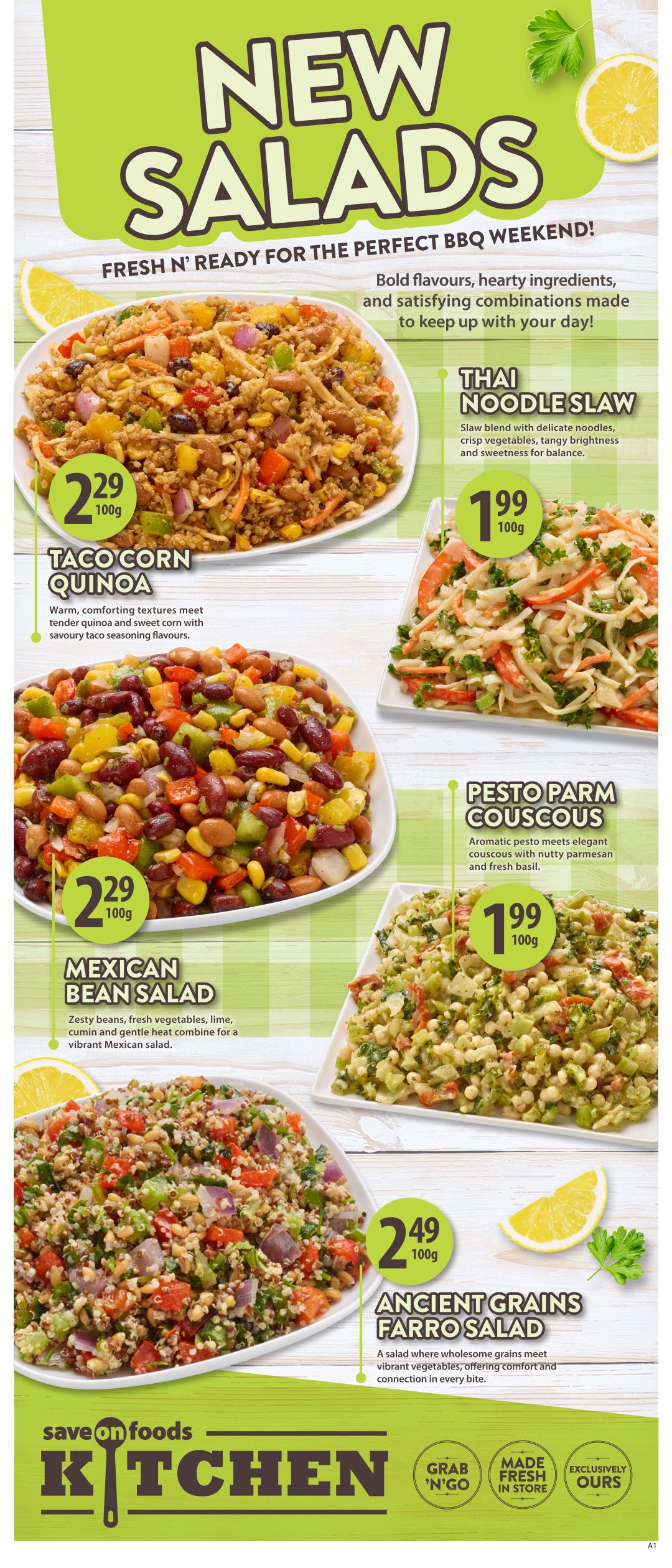 Save-On-Foods weekly flyer specials page 14 features new salads perfect for a BBQ weekend. Options include Thai Noodle Slaw for $1.99 per 100g, Taco Corn Quinoa for $2.29 per 100g with a warm, comforting texture and savoury taco seasoning, Mexican Bean Salad for $2.29 per 100g made with zesty beans and fresh vegetables, Pesto Parm Couscous for $1.99 per 100g with aromatic pesto and nutty parmesan, and Ancient Grains Farro Salad for $2.49 per 100g featuring wholesome grains and vibrant vegetables. The Save On Foods Kitchen section highlights grab 'n' go, made fresh in store, and exclusively ours options.