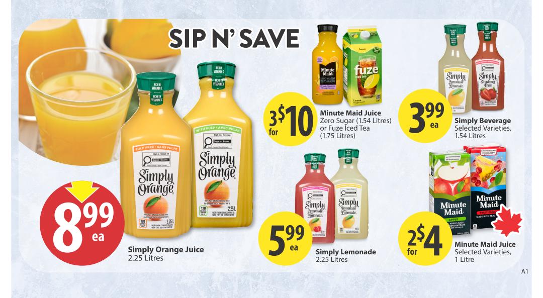 Save-On-Foods weekly flyer specials page 23 features a 'Sip N' Save' promotion. Get Simply Orange Juice, 2.25 Litres, for $8.99 each. Minute Maid Juice Zero Sugar (1.54 Litres) or Fuze Iced Tea (1.75 Litres) are on sale 3 for $10. Simply Beverage in selected varieties, 1.54 Litres, is $3.99 each. Also featured are Simply Lemonade, 2.25 Litres, for $5.99 each, and Minute Maid Juice in selected varieties, 1 Litre, for 2 for $4.