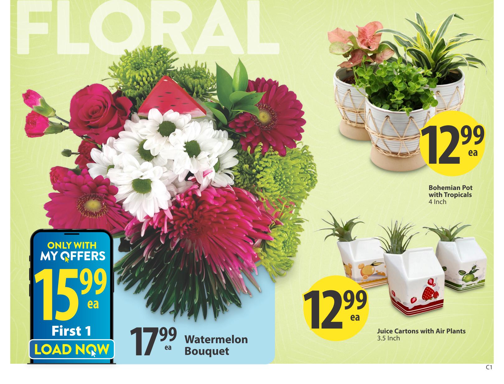 Save-On-Foods weekly flyer specials page 7 features floral arrangements and plants. A Watermelon Bouquet is priced at $17.99 each. An 'Only With My Offers' special features a floral arrangement for $15.99 each, available for the first 1, load now. Also available are Bohemian Pots with Tropicals, 4 inch, for $12.99 each. Juice Cartons with Air Plants, 3.5 inch, are also $12.99 each.