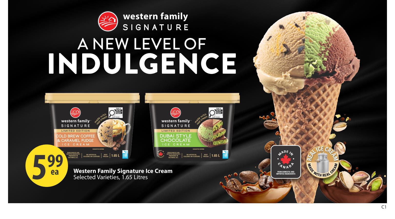 Save-On-Foods weekly flyer specials page 25 features Western Family Signature Ice Cream in limited edition flavours, including Cold Brew Coffee & Caramel Fudge and Dubai Style Chocolate. Both varieties are 1.65 litres and priced at $5.99 each. The ice cream is made with real cream and features 'A New Level of Indulgence' branding.