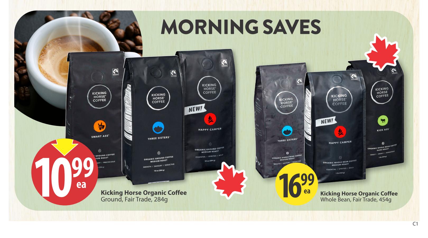 Save-On-Foods weekly flyer specials page 29 features 'Morning Saves' on Kicking Horse Organic Coffee. Pictured are various Kicking Horse Organic Coffee varieties including Smart Ass Ground Coffee, Three Sisters Organic Ground Coffee, and Happy Camper Organic Ground Coffee, all 284g, on sale for $10.99 each. Also featured are Kicking Horse Organic Coffee Whole Bean varieties, including Happy Camper and Kick Ass, 454g, on sale for $16.99 each. All coffees are Fair Trade.