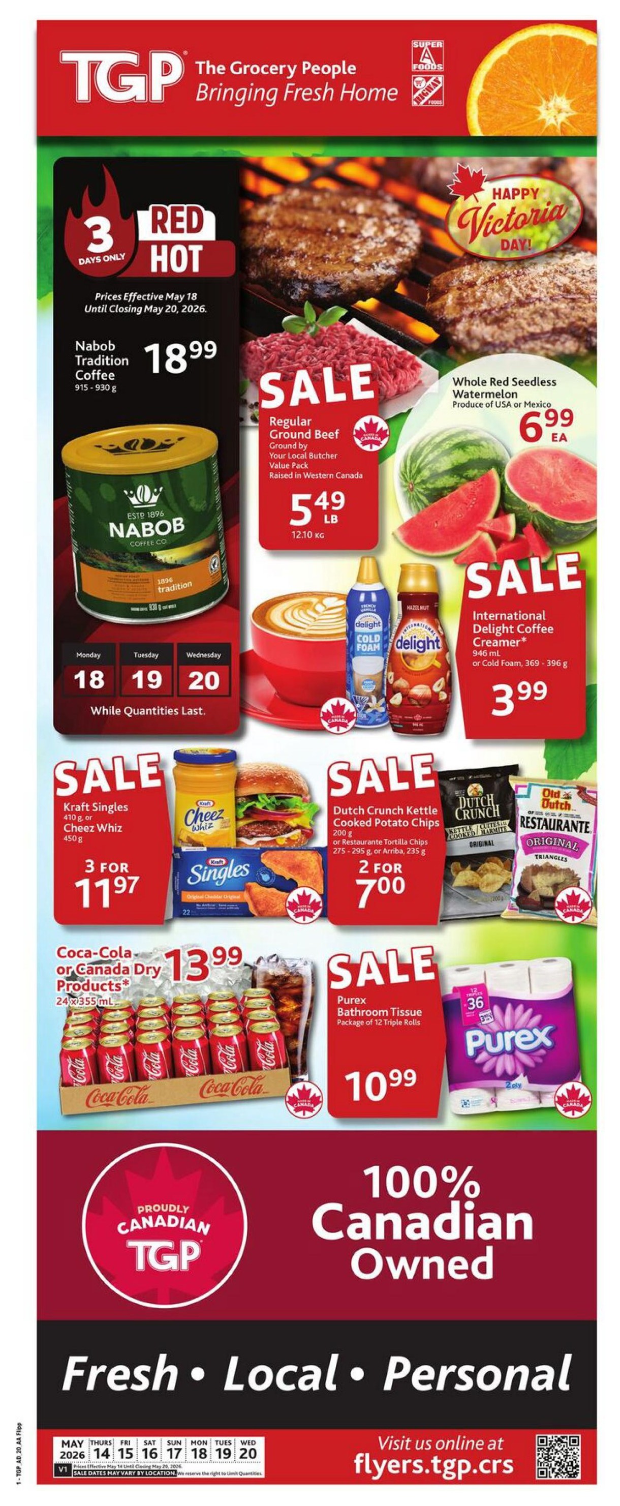 TGP The Grocery People flyer specials page featuring 3 Red Hot Deals. Nabob Tradition Coffee 915-930g is on sale for $18.99, while quantities last, with prices effective May 18 until closing May 20, 2026. Whole Red Seedless Watermelon, produce of USA or Mexico, is $6.99 each. Regular Ground Beef, raised in Western Canada, is $5.49 per pound. International Delight Coffee Creamer 946ml or Cold Foam 369-396g is $3.99. Kraft Singles 410g or Cheez Whiz 450g are 3 for $11.97. Dutch Crunch Kettle Cooked Potato Chips 200g or Restaurante Tortilla Chips 235-295g are 2 for $7.00. Coca-Cola or Canada Dry Products 24x355mL are $13.99. Purex Bathroom Tissue, package of 12 Triple Rolls, is $10.99. The flyer highlights 'Proudly Canadian TGP' and '100% Canadian Owned', 'Fresh • Local • Personal'. Sale dates are May 14-20, 2026.