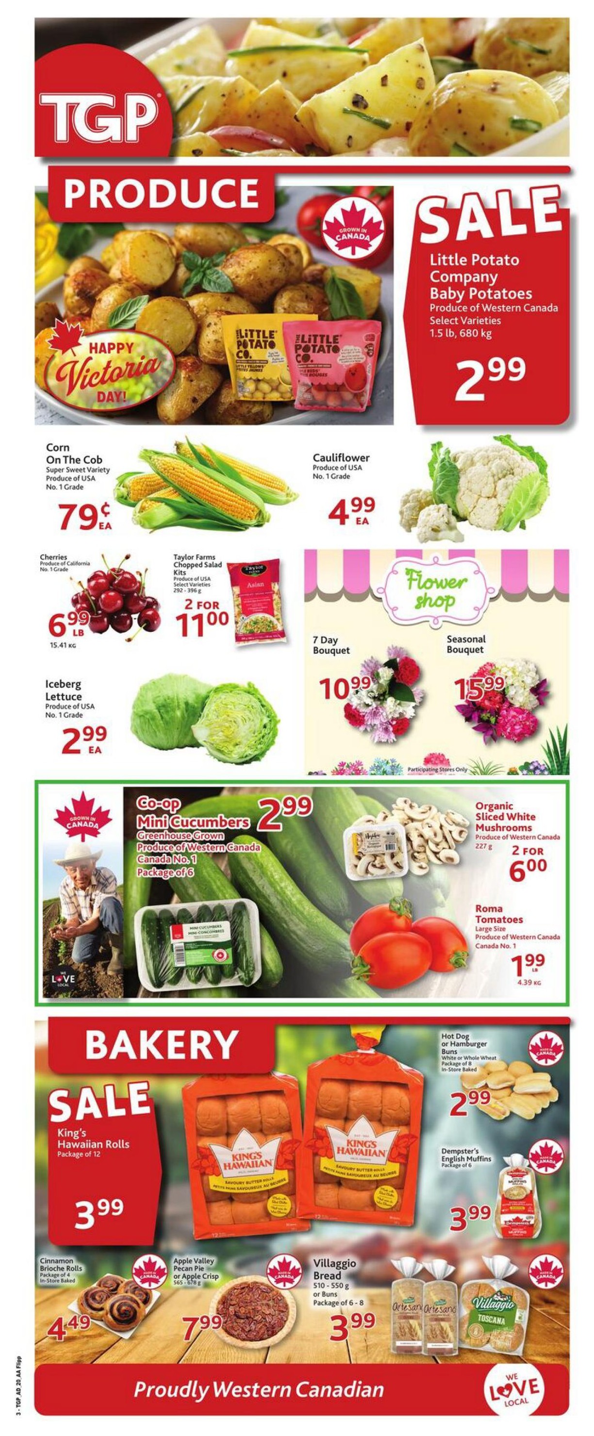 TGP The Grocery People weekly flyer specials page 3 features a variety of produce and bakery items. On sale are Little Potato Company Baby Potatoes from Western Canada for $2.99 per 1.5 lb (680 kg) package. Corn on the Cob, Super Sweet Variety, is 79 cents each. Cauliflower, produce of USA, is $4.99 each. Cherries, produce of California, are 2 for $11.00. Taylor Farms Chopped Salad Kits, select varieties, are also 2 for $11.00. Iceberg Lettuce, produce of USA, is $2.99 each. Co-op Mini Cucumbers, greenhouse grown in Western Canada, are $2.99 for a package of 6. Organic Sliced White Mushrooms, produce of Western Canada, are 2 for $6.00. Roma Tomatoes, large size, produce of Western Canada, are $1.99 per lb (4.39 kg). In the flower shop, a 7 Day Bouquet is $10.99 and a Seasonal Bouquet is $15.99. In the bakery section, King's Hawaiian Rolls, package of 12, are on sale for $3.99. Hot Dog or Hamburger Buns, white or whole wheat, package of 8, are $2.99. Dempster's English Muffins, package of 6, are $3.99. Cinnamon Brioche Rolls, package of 4, are $4.49. Apple Valley Pecan Pie or Apple Crisp is $7.99. Villaggio Bread, 510-550 g, package of 6-8, is $3.99. The page highlights 'Proudly Western Canadian' and 'We Love Local'.