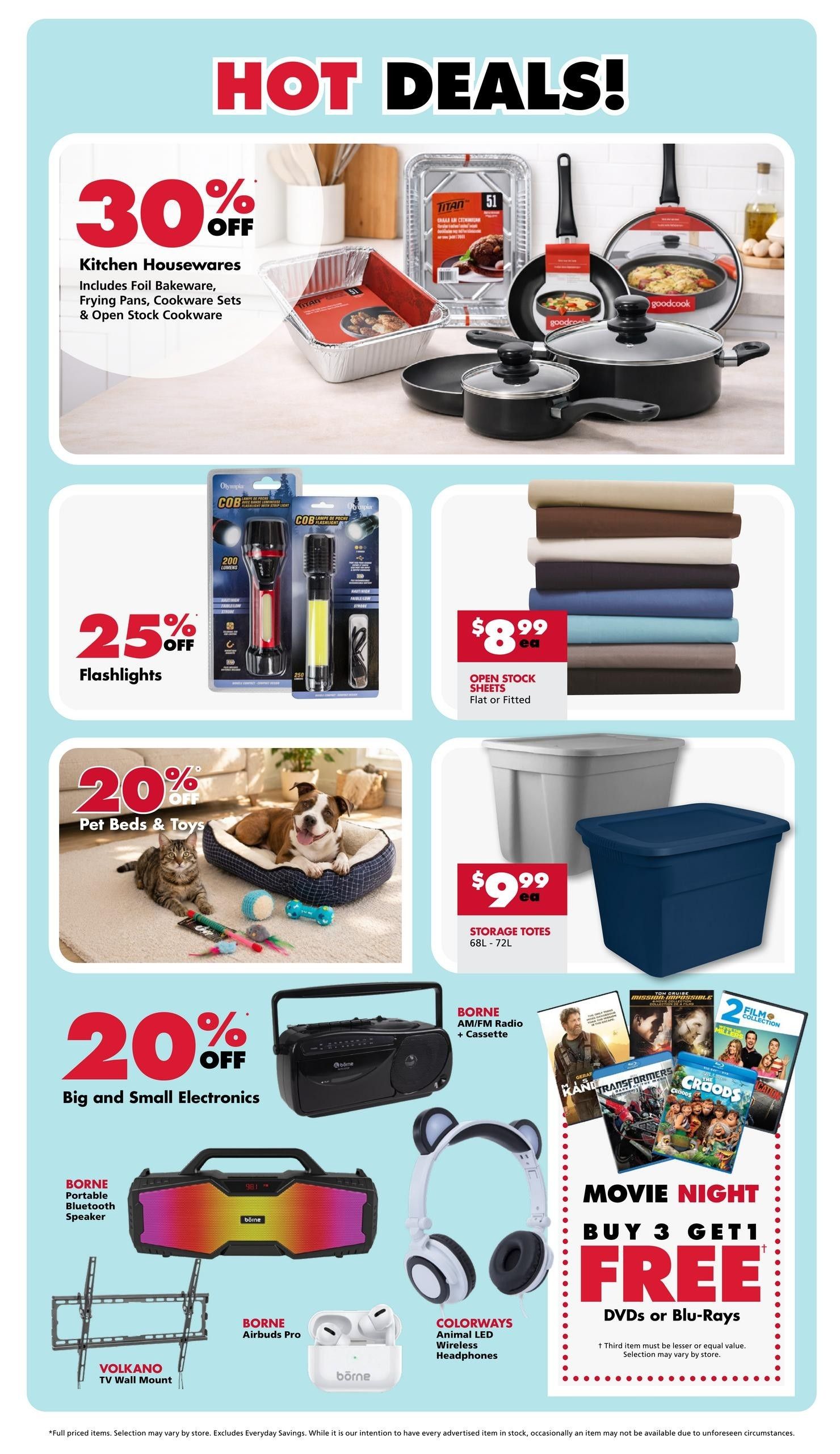 The Bargain Shop weekly flyer specials page 7 features 'Hot Deals!'. Save 30% on Kitchen Housewares including foil bakeware, frying pans, cookware sets, and open stock cookware. Get 25% off Flashlights. Save 20% on Pet Beds & Toys. Electronics are on sale with 20% off Big and Small Electronics, featuring a BORNE AM/FM Radio + Cassette, a BORNE Portable Bluetooth Speaker, VOLKANO TV Wall Mount, BORNE Airbuds Pro, and COLORWAYS Animal LED Wireless Headphones. Also available are Open Stock Sheets (Flat or Fitted) for $8.99 each and Storage Totes (68L - 72L) for $9.99 each. Enjoy a 'Movie Night' Buy 3 Get 1 FREE offer on DVDs or Blu-Rays, with the third item being of lesser or equal value.