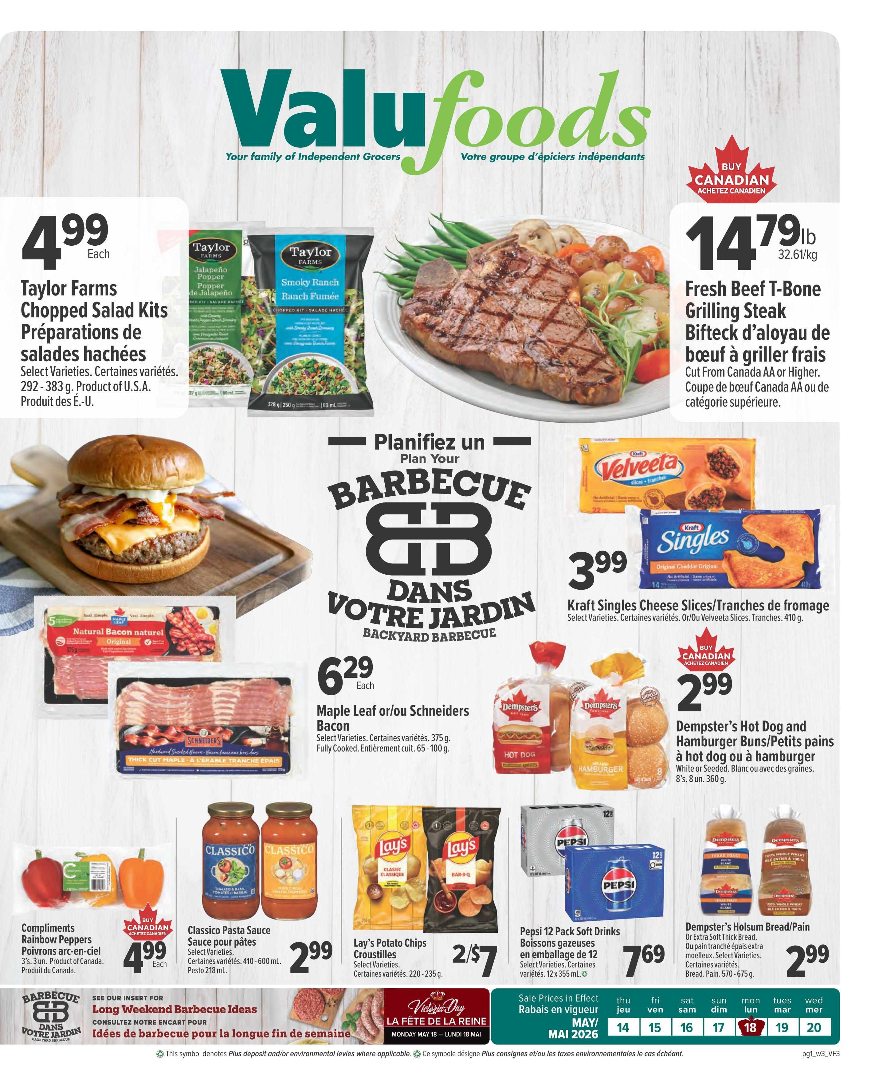 Valufoods weekly flyer specials page 1. Featured items include Taylor Farms Chopped Salad Kits for $4.99 each, and Fresh Beef T-Bone Grilling Steak for $14.79/lb. Also on sale is Maple Leaf or Schneiders Bacon for $6.29 each, Kraft Singles Cheese Slices for $3.99, Dempster's Hot Dog and Hamburger Buns for $2.99, and Dempster's Holsom Bread/Pain for $2.99. Other deals include Compliments Peppers for $4.99, Classico Pasta Sauce for $2.99, Lay's Potato Chips for 2 for $7, and Pepsi 12 Pack Soft Drinks for $7.69. The flyer highlights 'Plan Your Barbecue In Your Backyard' with ideas for the long weekend, May 18-20, 2026.