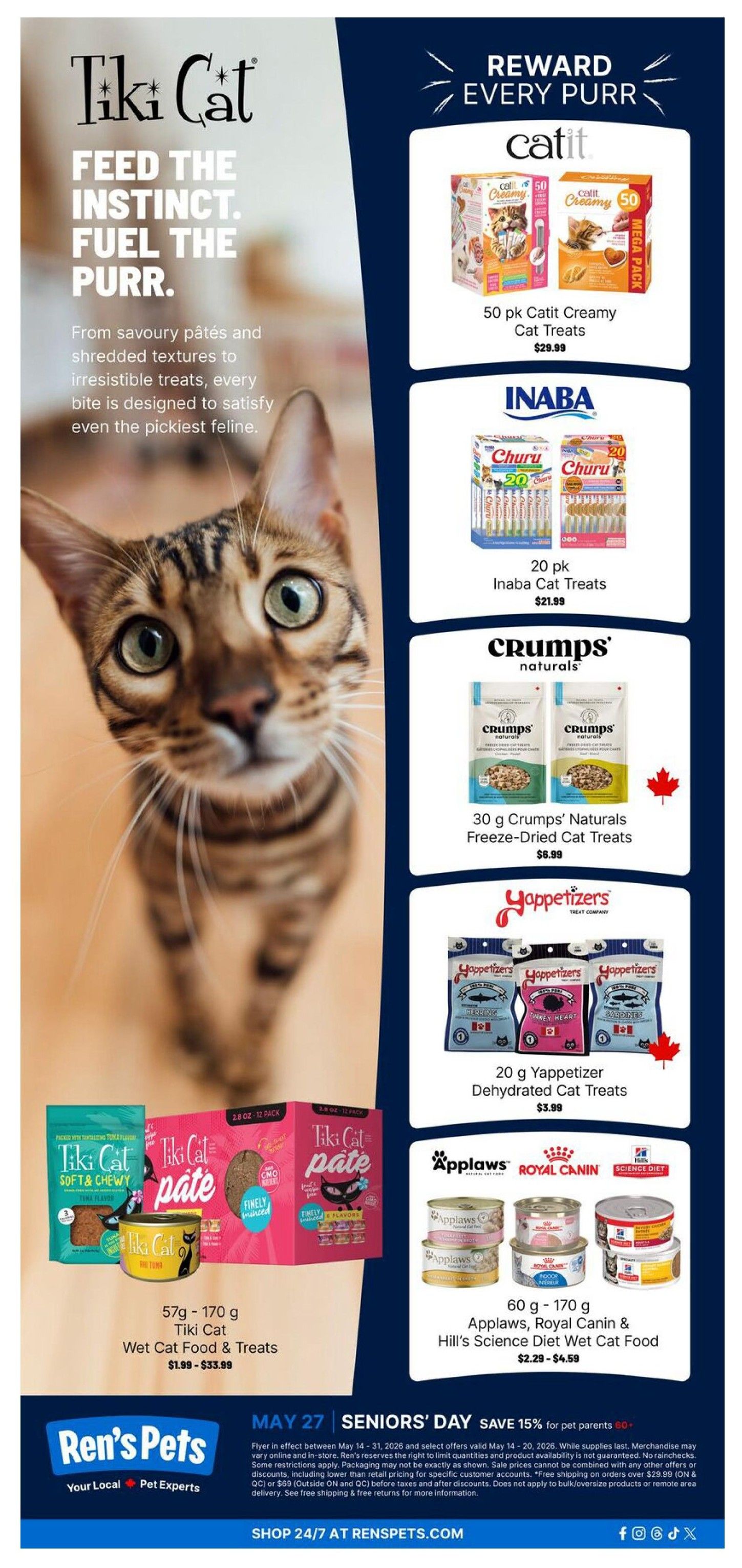 Ren's Pets weekly flyer specials, page 10, featuring Tiki Cat brand cat food and treats. The page highlights Tiki Cat's 'Feed the Instinct. Fuel the Purr.' slogan with images of various Tiki Cat products including Wet Cat Food & Treats in sizes 57g - 170g, priced from $1.99 - $33.99. Also featured are Catit Creamy Cat Treats (50 pk for $29.99), Inaba Cat Treats (20 pk for $21.99), Crumps' Naturals Freeze-Dried Cat Treats (30g for $6.99), Yappetizer Dehydrated Cat Treats (20g for $3.99), and a selection of Applaws, Royal Canin, and Hill's Science Diet Wet Cat Food cans (60g - 170g) priced from $2.29 - $4.59. A Seniors' Day promotion offers savings for pet parents aged 60+ from May 27 to May 31. The flyer is valid from May 14 to May 20, 2026. Shop 24/7 at renspets.com.