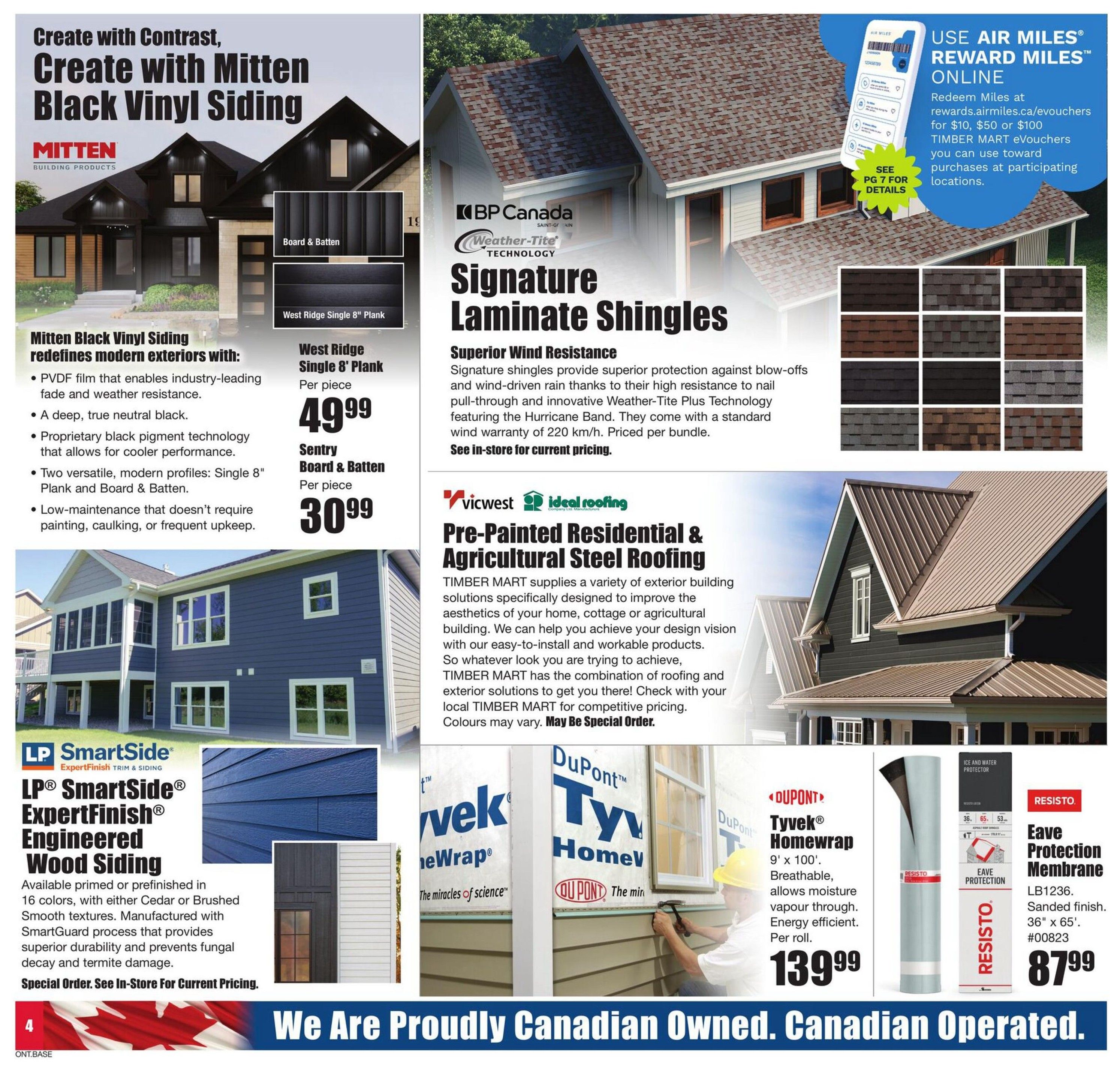 Timber Mart flyer specials page 4 features Mitten Black Vinyl Siding, available in Single 8' Plank for $49.99 per piece and Board & Batten for $30.99 per piece. Also featured are BP Canada Signature Laminate Shingles with superior wind resistance, priced per bundle (see in-store for pricing). Vicwest Ideal Roofing offers Pre-Painted Residential & Agricultural Steel Roofing solutions. LP SmartSide ExpertFinish Engineered Wood Siding is available primed or prefinished in 16 colours, with Cedar or Brushed Smooth textures; special order, see in-store for pricing. DuPont Tyvek Homewrap, 9' x 100', is breathable and energy efficient for $139.99 per roll. Resisto Eave Protection Membrane, LB1236, sanded finish, 36' x 65', is priced at $87.99. The page also highlights using AIR MILES Reward Miles online for eVouchers.