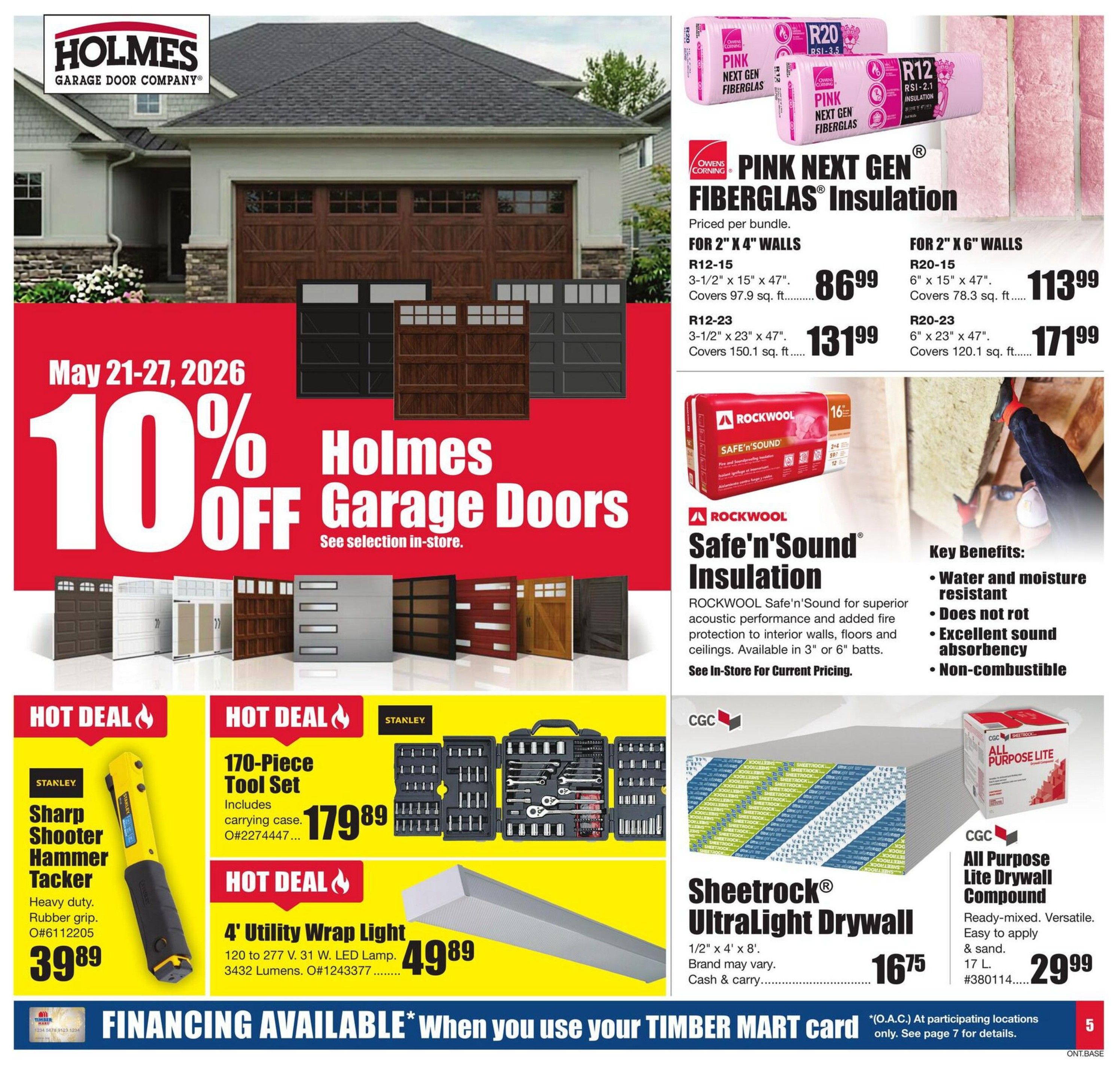 Timber Mart flyer page 5 features a 10% off sale on Holmes Garage Doors from May 21-27, 2026. Also featured are Owens Corning Pink Next Gen Fiberglass Insulation for 2' x 4' walls at $86.99 for R12-15 and $131.99 for R12-23, and for 2' x 6' walls at $113.99 for R20-15 and $171.99 for R20-23. Rockwool Safe'n'Sound Insulation is available in 3' or 6' batts. Hot deals include a Stanley Sharp Shooter Hammer Tacker for $39.89, a 170-piece Tool Set for $179.89, and a 4' Utility Wrap Light for $49.89. CGC Sheetrock UltraLight Drywall (1/2' x 4' x 8') is priced at $16.75, and CGC All Purpose Lite Drywall Compound (17 L) is $29.99. Financing is available with the Timber Mart card.