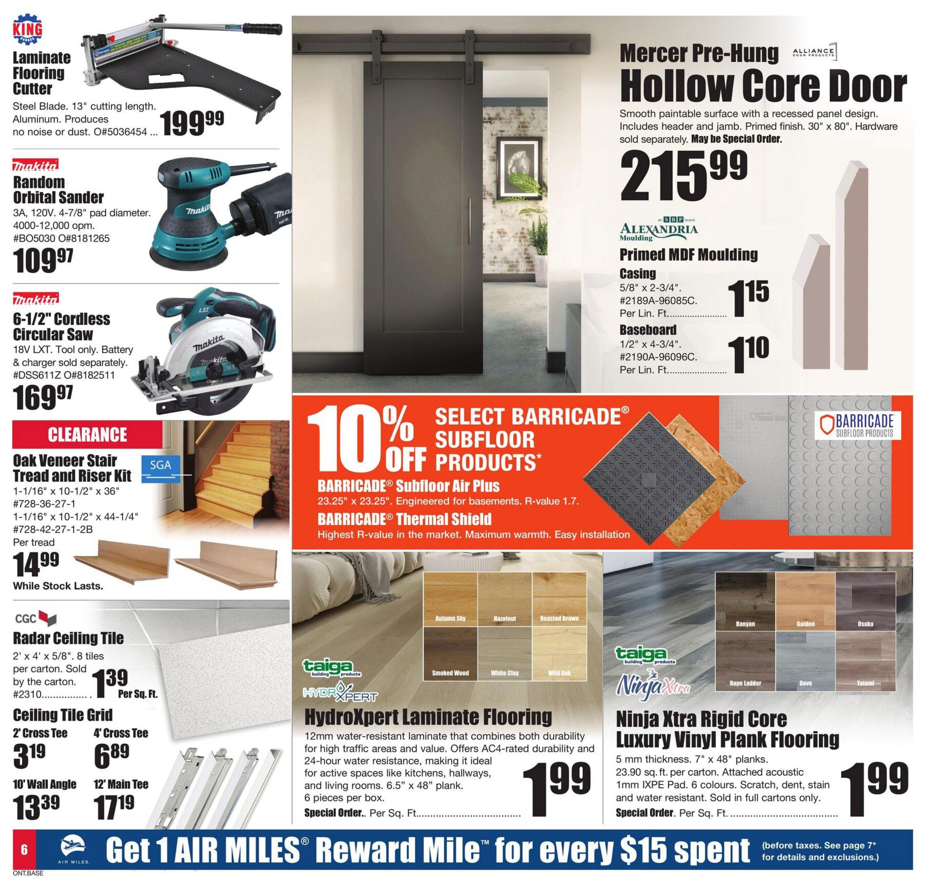 Timber Mart flyer specials page 6 features a King Laminate Flooring Cutter for $199.99, a Makita Random Orbital Sander for $109.97, and a Makita 6-1/2' Cordless Circular Saw for $169.97. Also on clearance is the Oak Veneer Stair Tread and Riser Kit for $14.99 per tread, while stock lasts. The page highlights Mercer Pre-Hung Hollow Core Doors for $215.99, Alexandria Primed MDF Moulding in Casing for $1.15 per linear foot and Baseboard for $1.10 per linear foot. There is a 10% off select Barricade Subfloor Products, including Barricade Subfloor Air Plus and Barricade Thermal Shield. CGC Radar Ceiling Tile is available for $1.39 per sq. ft., sold by the carton. Ceiling Tile Grid components include 2' Cross Tee for $3.19, 4' Cross Tee for $6.89, 10' Wall Angle for $13.39, and 12' Main Tee for $17.19. Featured flooring includes Taiga HydroXpert Laminate Flooring at $1.99 per sq. ft. and Taiga Ninja Xtra Rigid Core Luxury Vinyl Plank Flooring at $1.99 per sq. ft. The bottom banner promotes 'Get 1 AIR MILES Reward Mile for every $15 spent' (before taxes. See page 7 for details and exclusions).