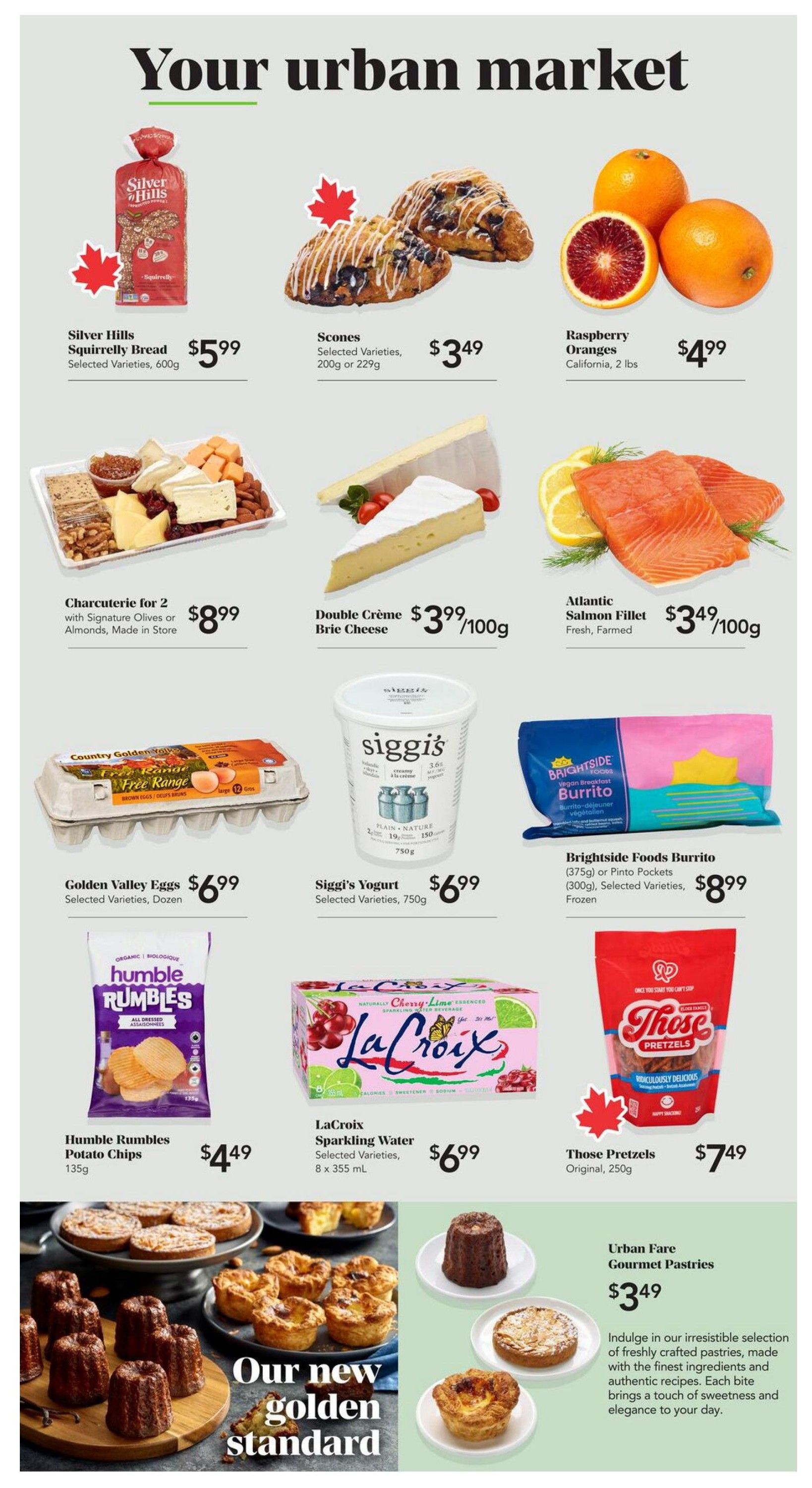 Urban Fare weekly flyer specials, page 2. Featured items include Silver Hills Squirrelly Bread for $5.99, Scones for $3.49, and Raspberry Oranges for $4.99. Also available are Charcuterie for 2 for $8.99, Double Crème Brie Cheese for $3.99/100g, and Atlantic Salmon Fillet for $3.49/100g. Other deals include Golden Valley Eggs for $6.99, Siggi's Yogurt for $6.99, and Brightside Foods Burrito or Pinto Pockets for $8.99. Enjoy Humble Rumbles Potato Chips for $4.49, LaCroix Sparkling Water for $6.99, and Those Pretzels for $7.49. Explore Urban Fare's new golden standard with gourmet pastries starting at $3.49, described as an irresistible selection of freshly crafted pastries made with the finest ingredients and authentic recipes.